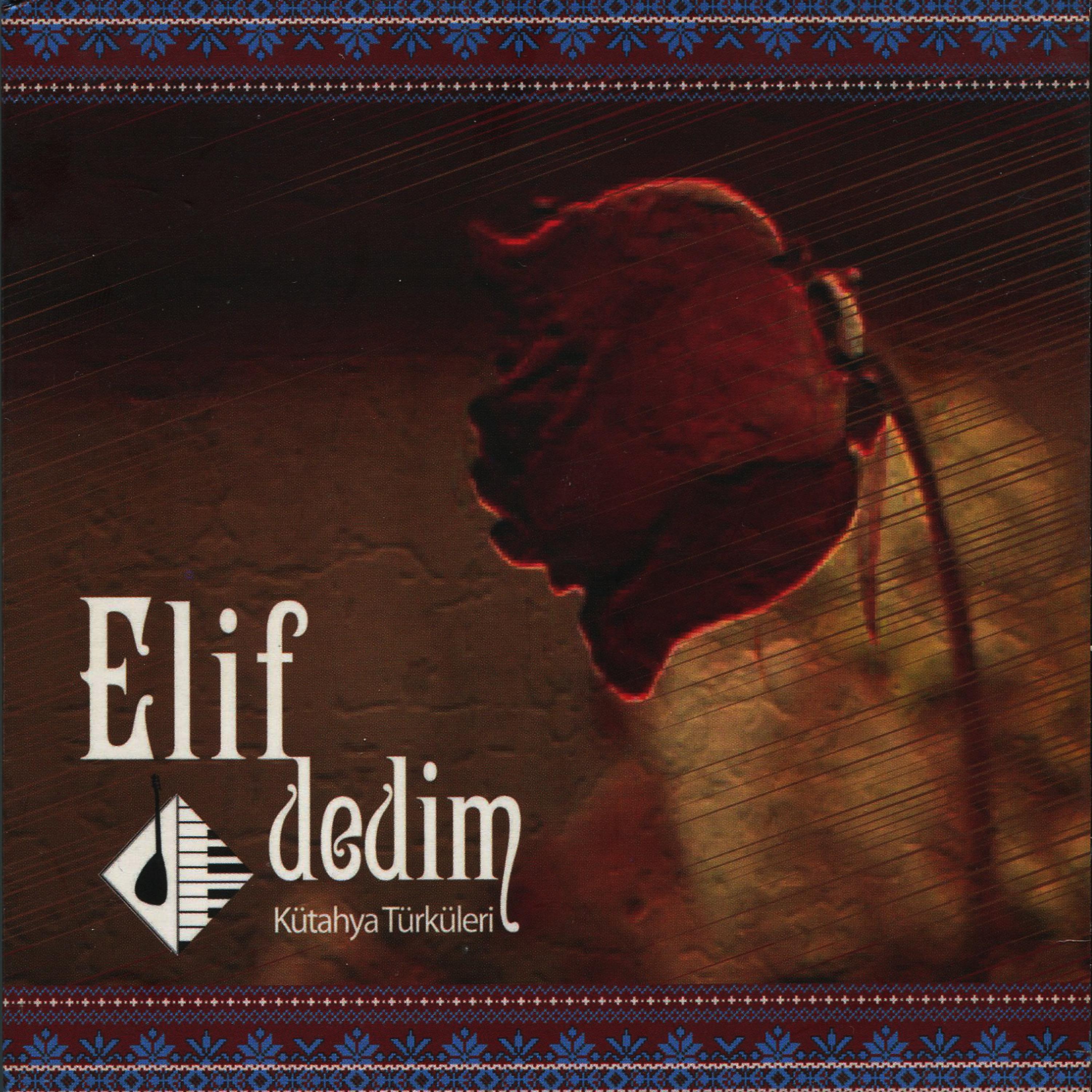 Постер альбома Elif Dedim