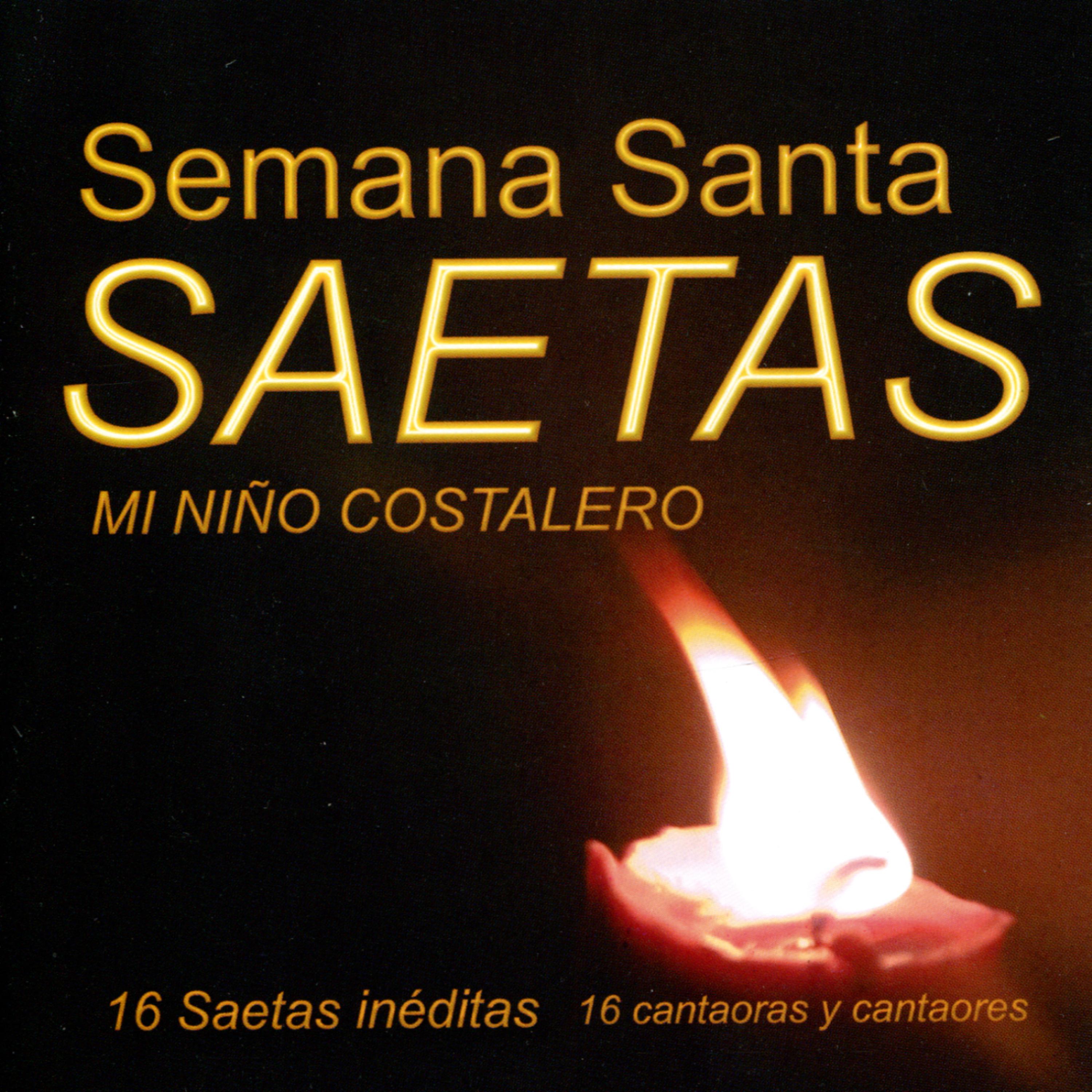 Постер альбома Semana Santa SAETAS. Mi Niño Costalero