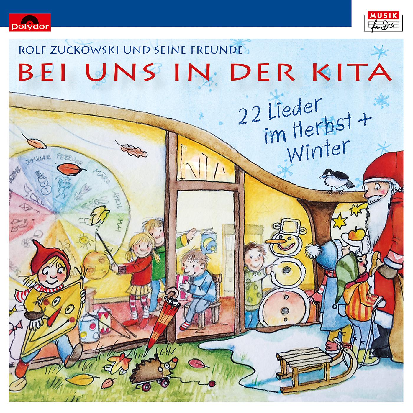 Постер альбома Bei uns in der Kita - 22 Lieder im Herbst + Winter