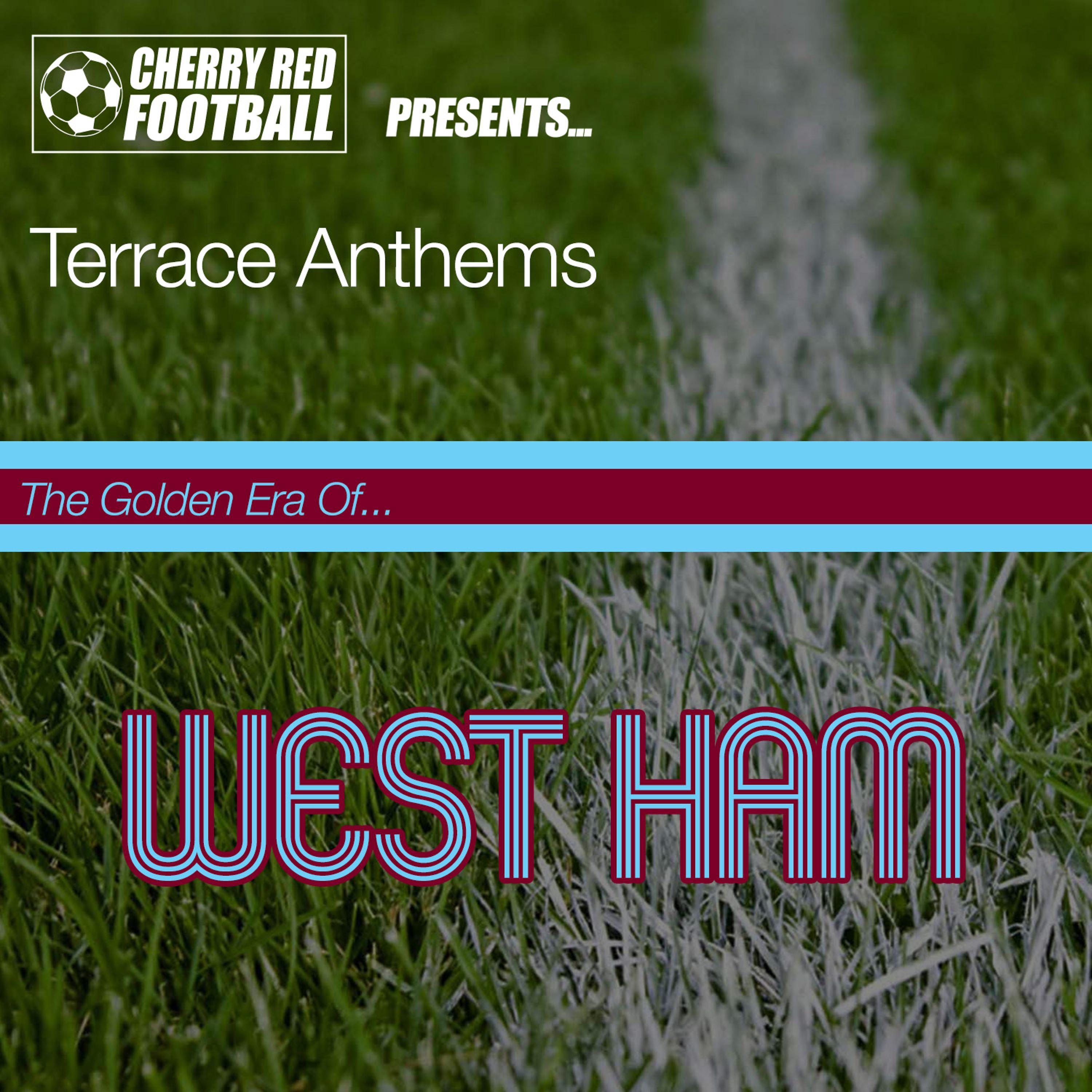 Постер альбома The Golden Era of West Ham: Terrace Anthems
