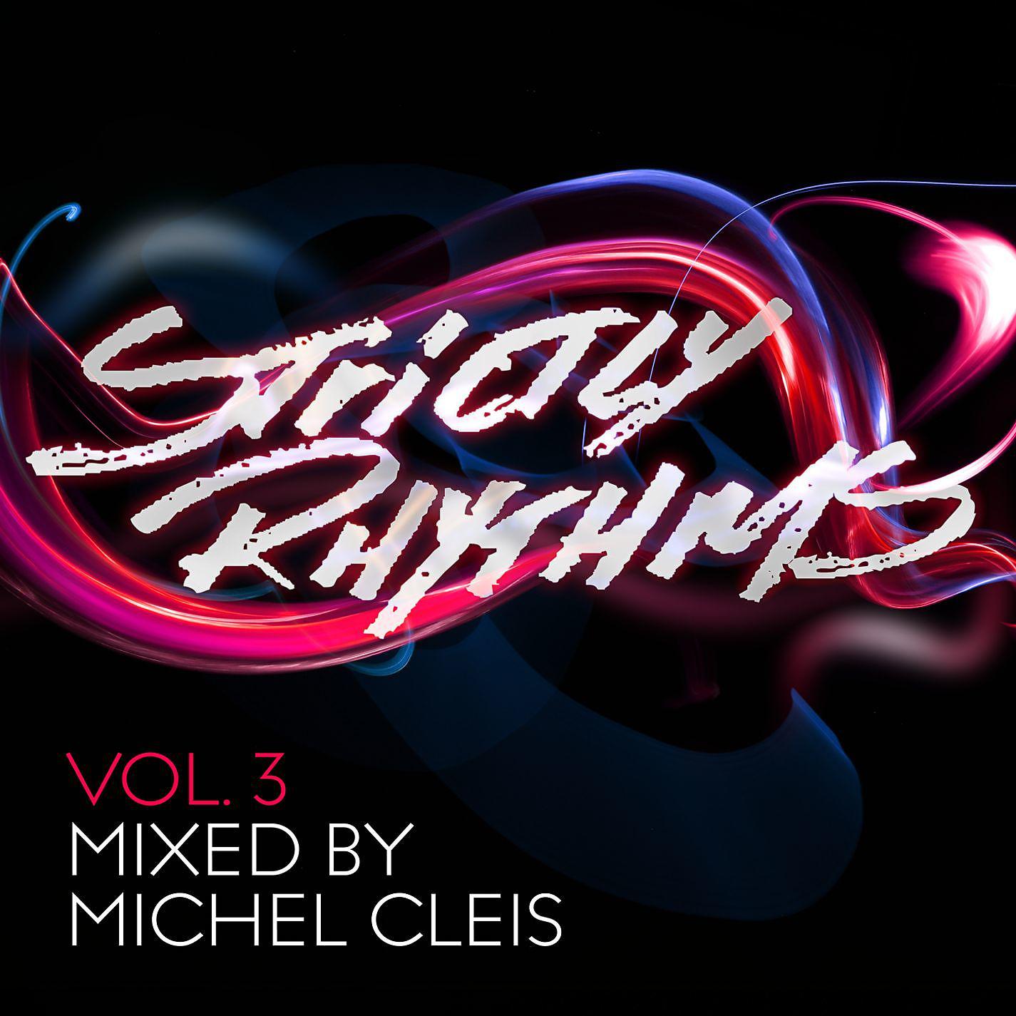 Постер альбома Strictly Rhythms, Vol. 3 (Mixed by Michel Cleis)
