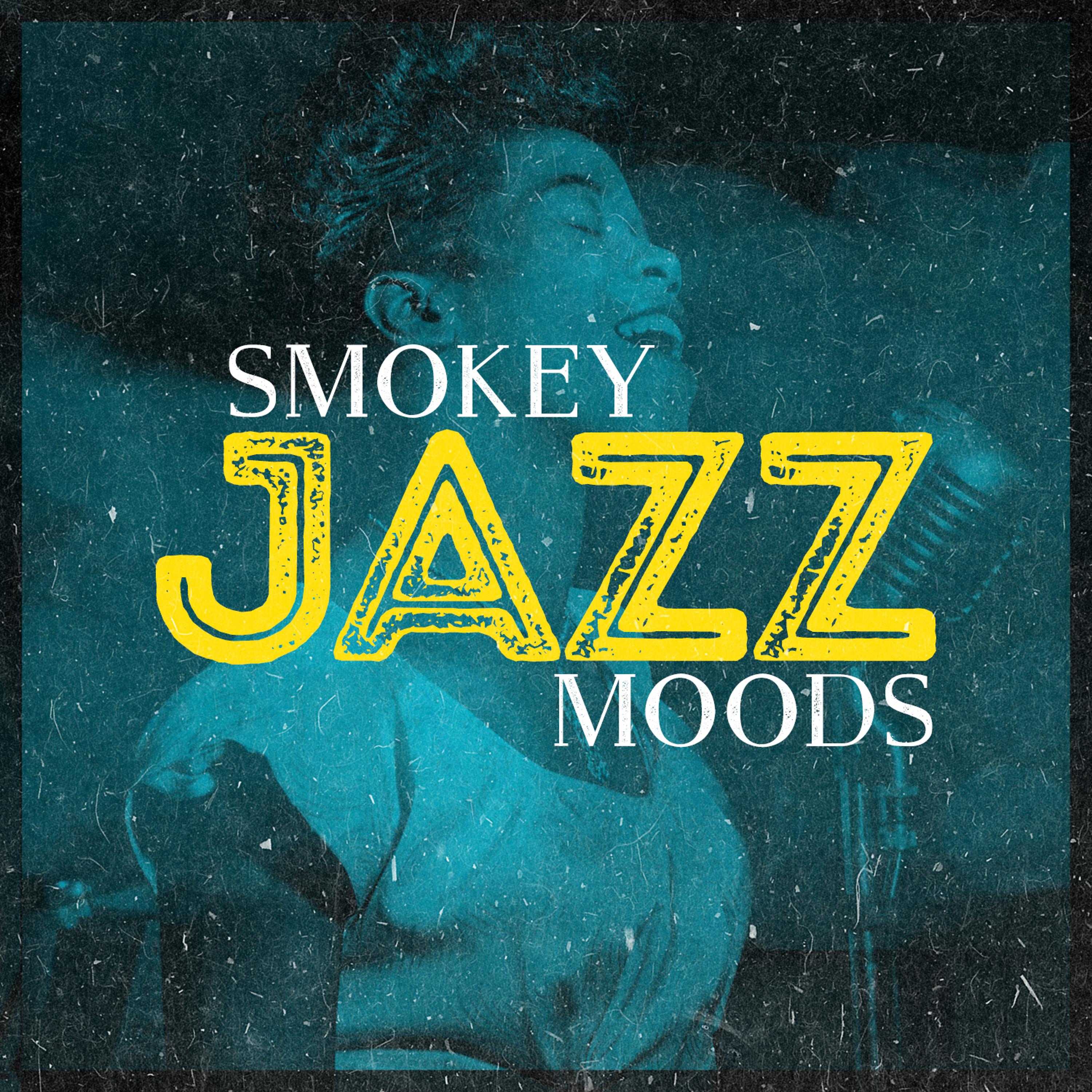 Постер альбома Smokey Jazz Moods
