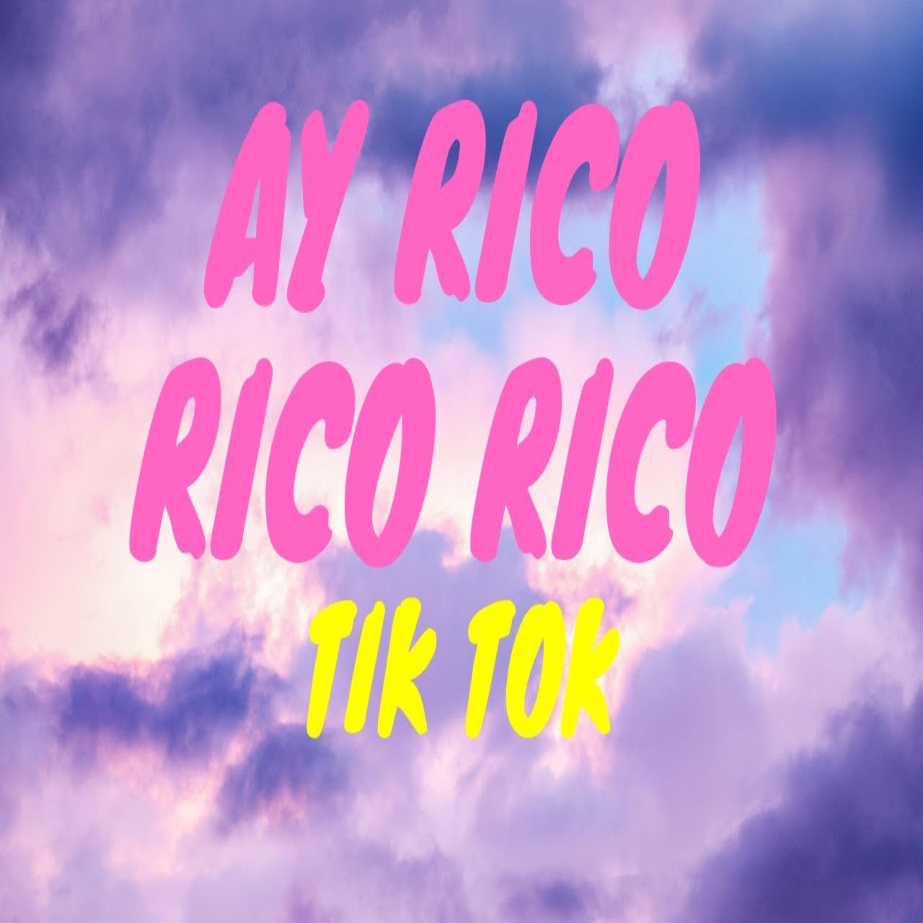Постер альбома Ay Rico Rico Rico