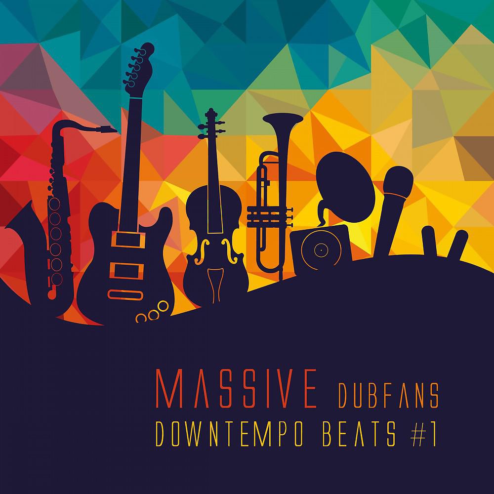 Постер альбома Massive Dubfans - Downtempo Beats #1