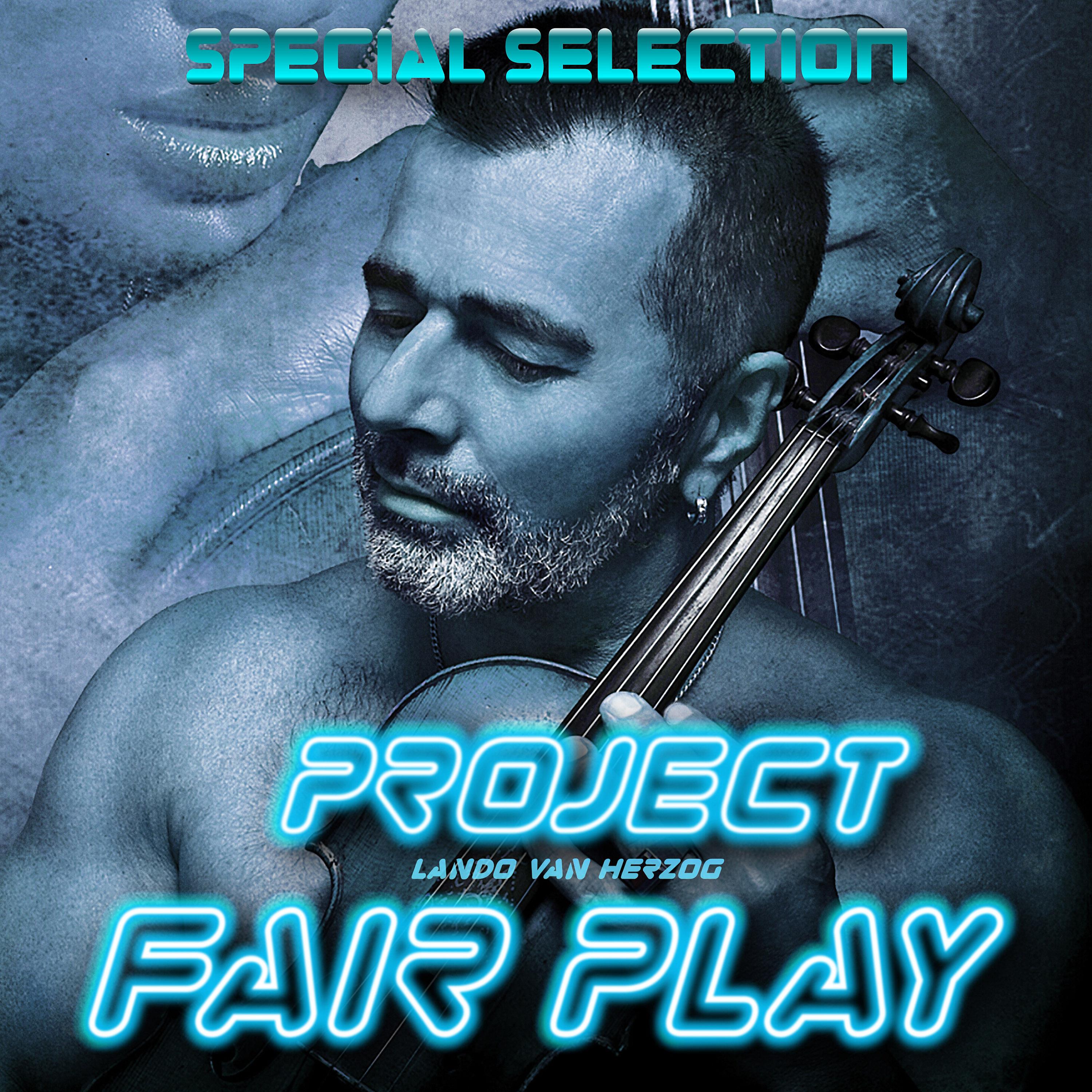 Постер альбома Project Fair Play / Special Selection