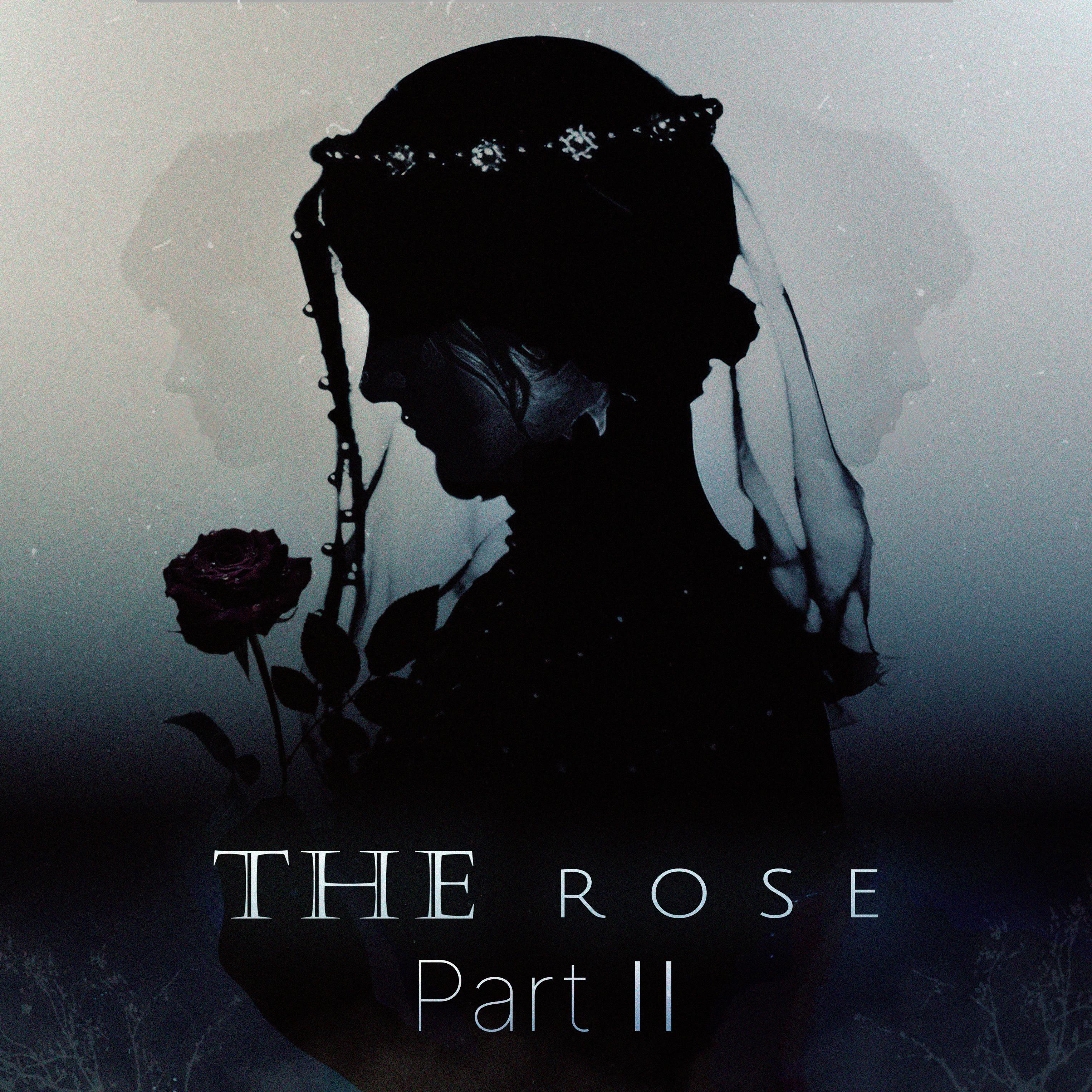 Постер альбома The Rose Part 2