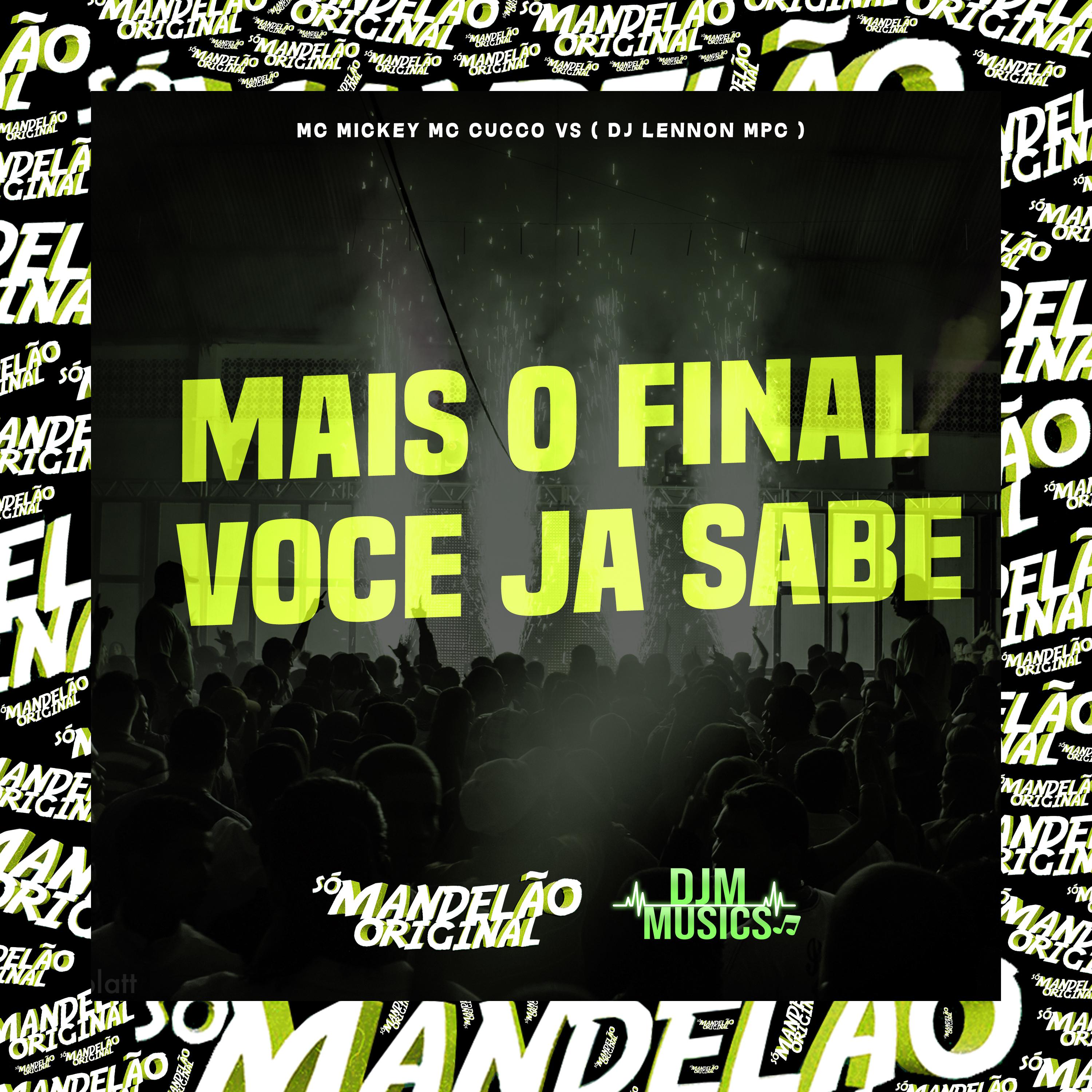 Постер альбома Mais o Final Voce Ja Sabe