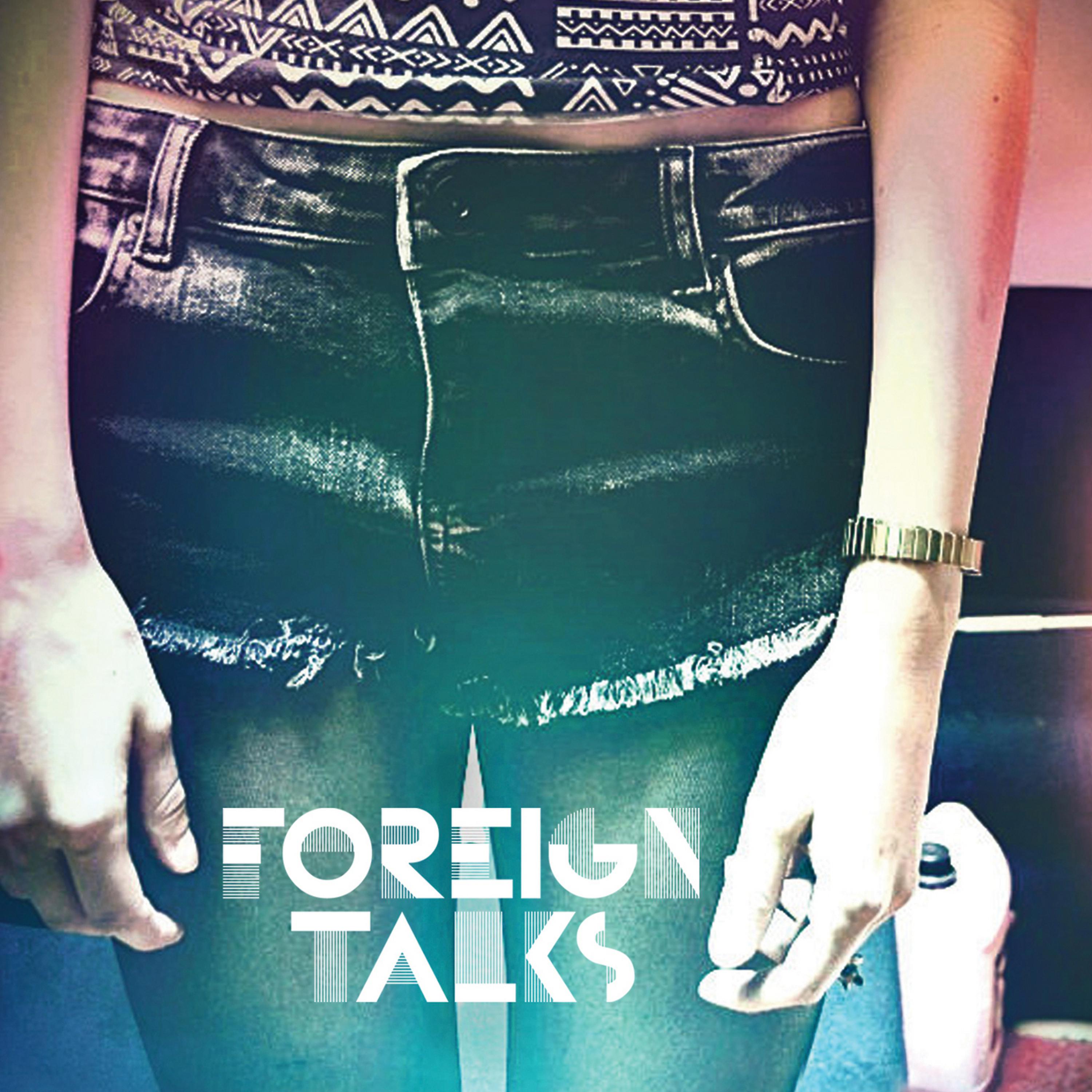 Постер альбома Foreign Talks