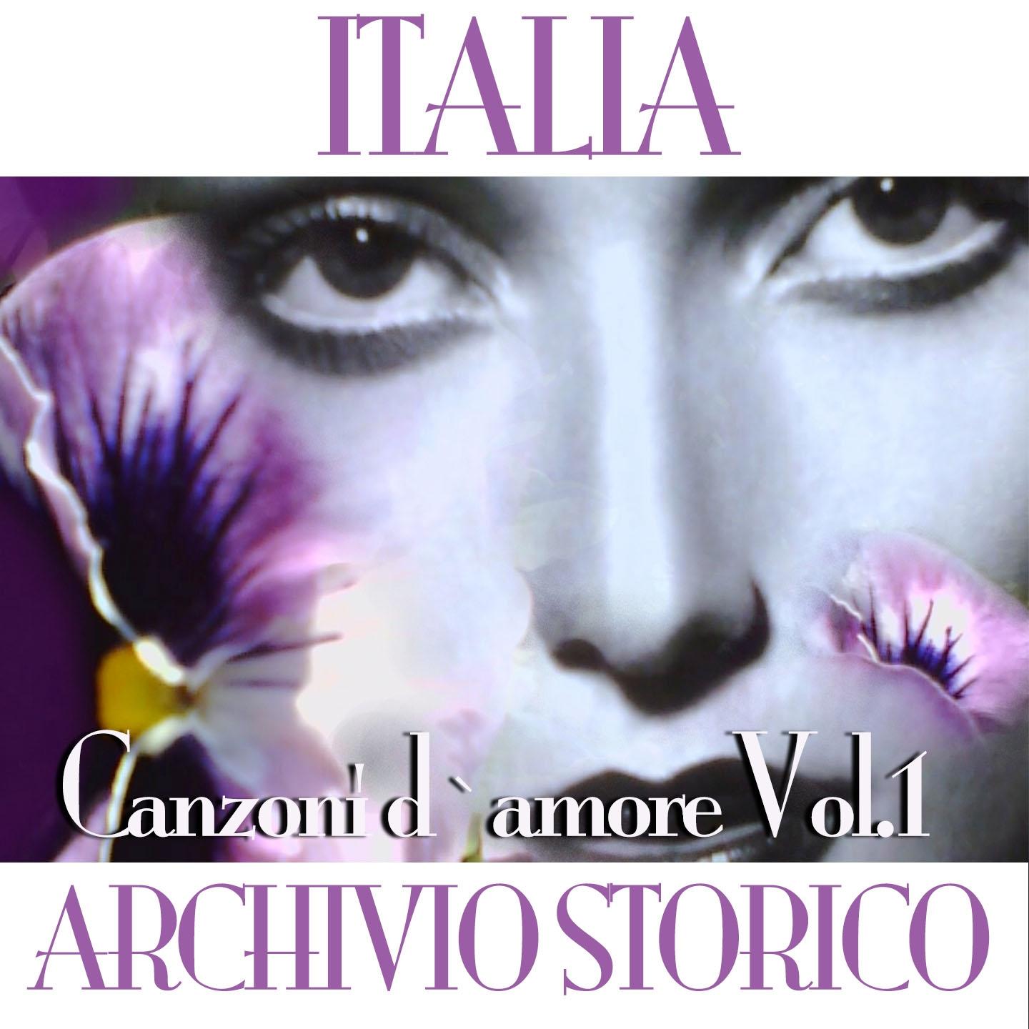 Постер альбома Italia archivio storico - Canzoni d'amore, Vol. 1