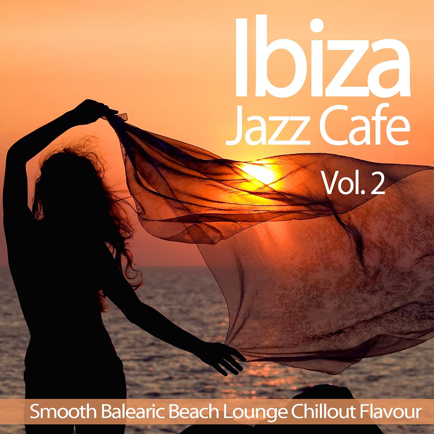 Постер альбома Ibiza Jazz Cafe, Vol.2