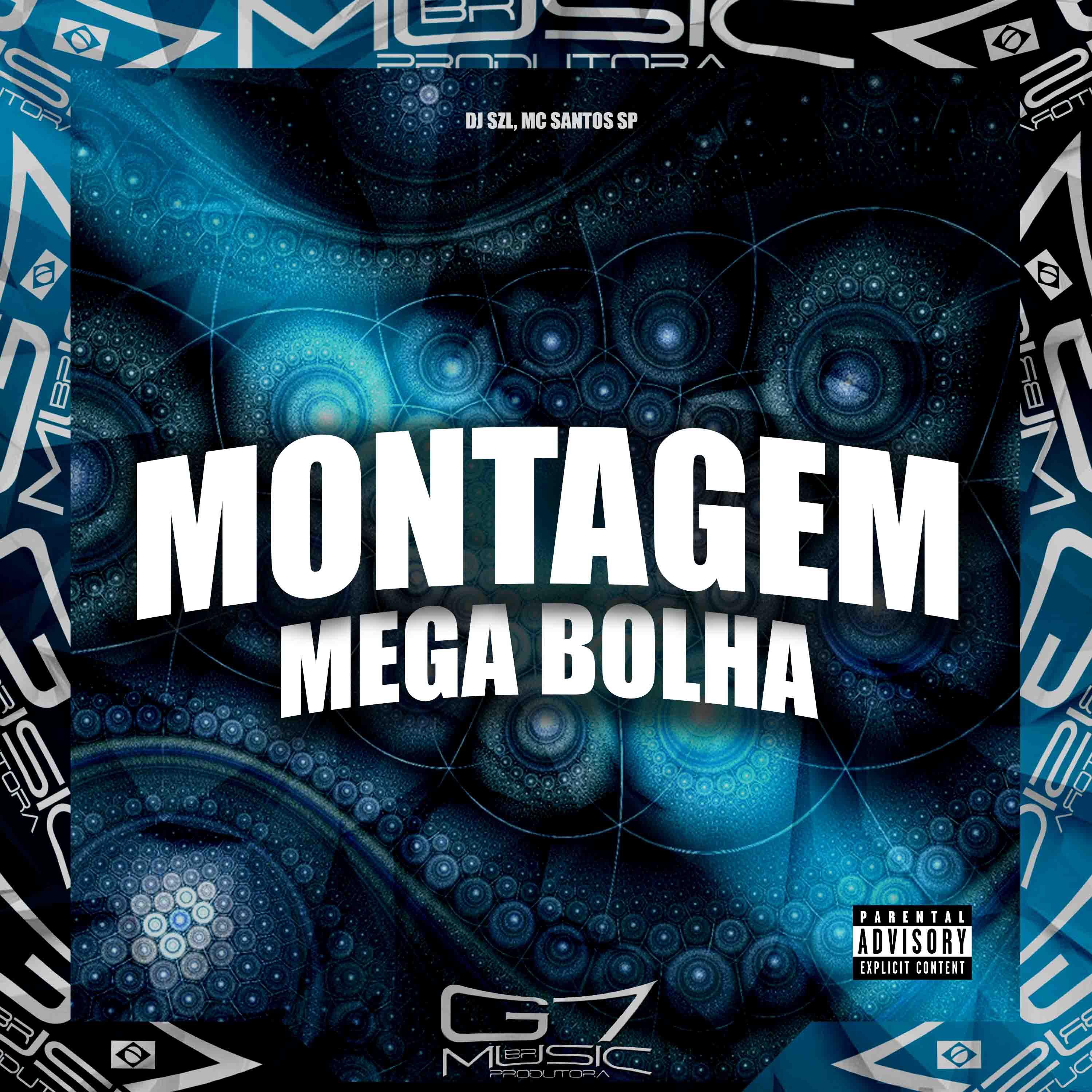 Постер альбома Montagem Mega Bolha