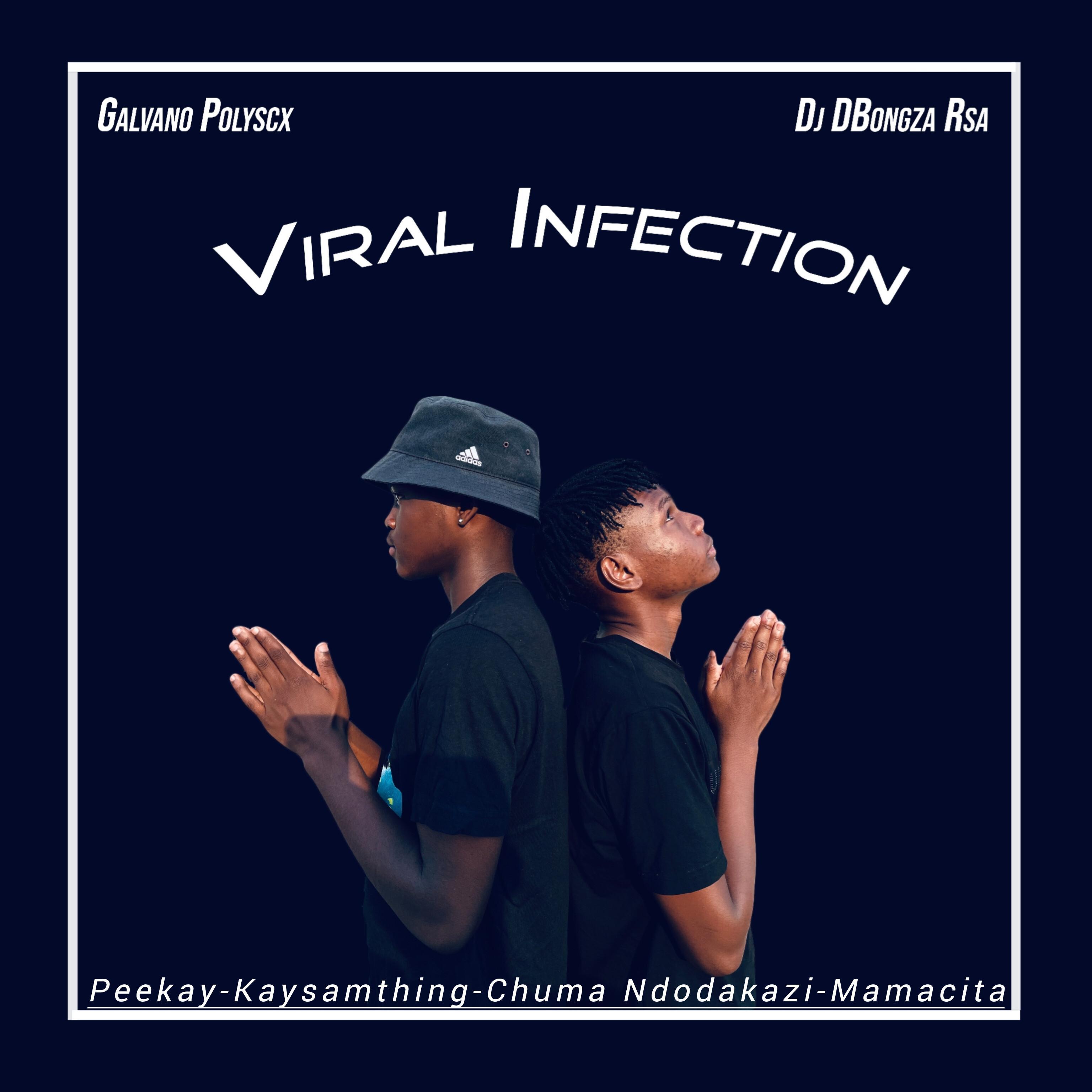 Постер альбома Viral infection (feat. Dj DBongza Rsa & Peekay)