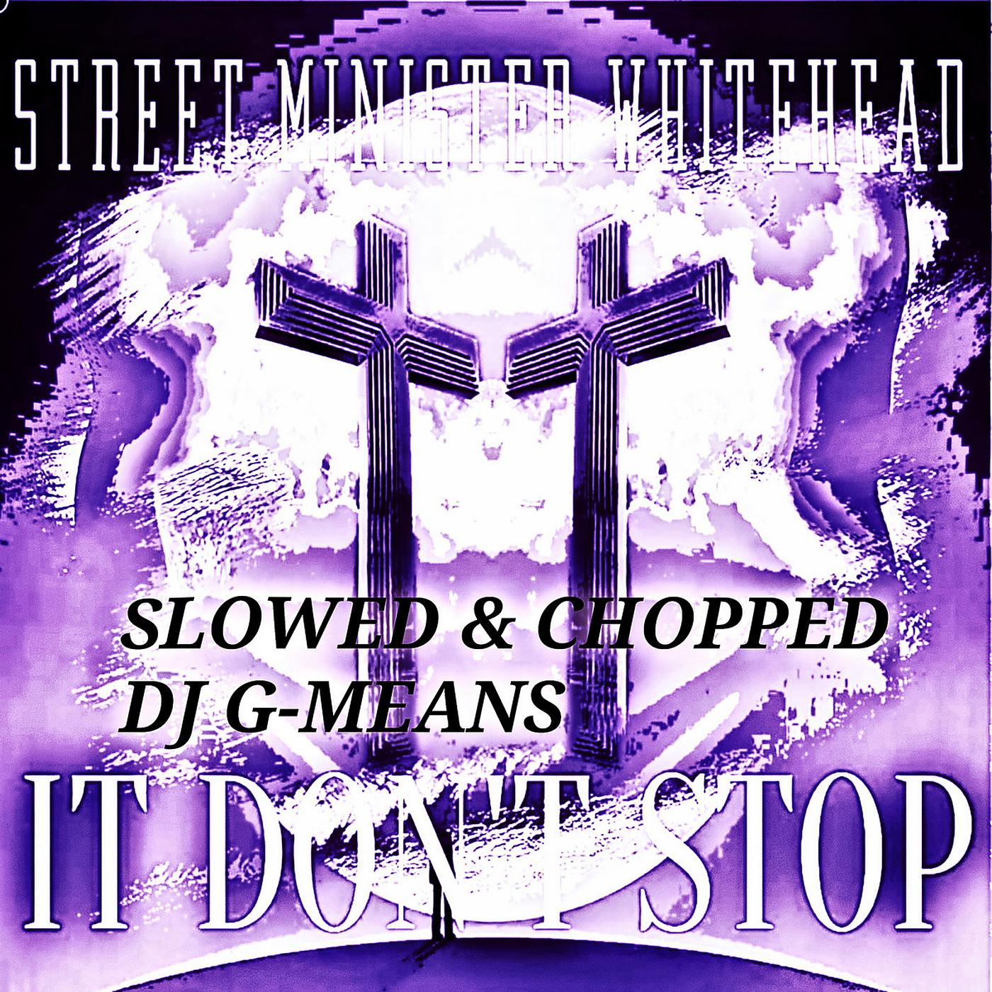 Постер альбома It Don't Stop (Slowed & Chopped)