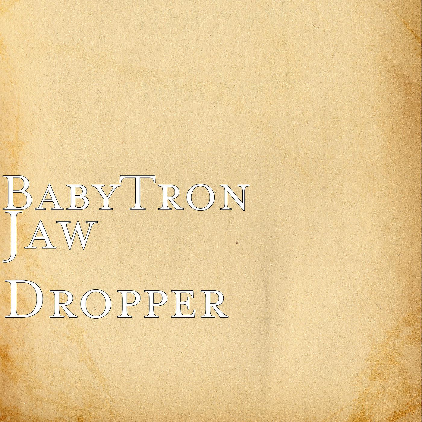 Постер альбома Jaw Dropper