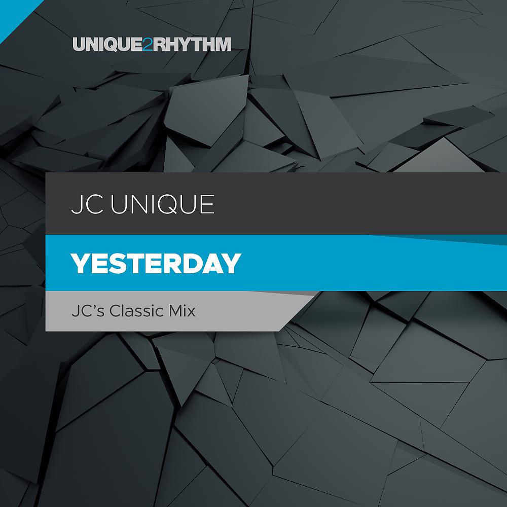 Постер альбома Yesterday (JC's Classic Mix)
