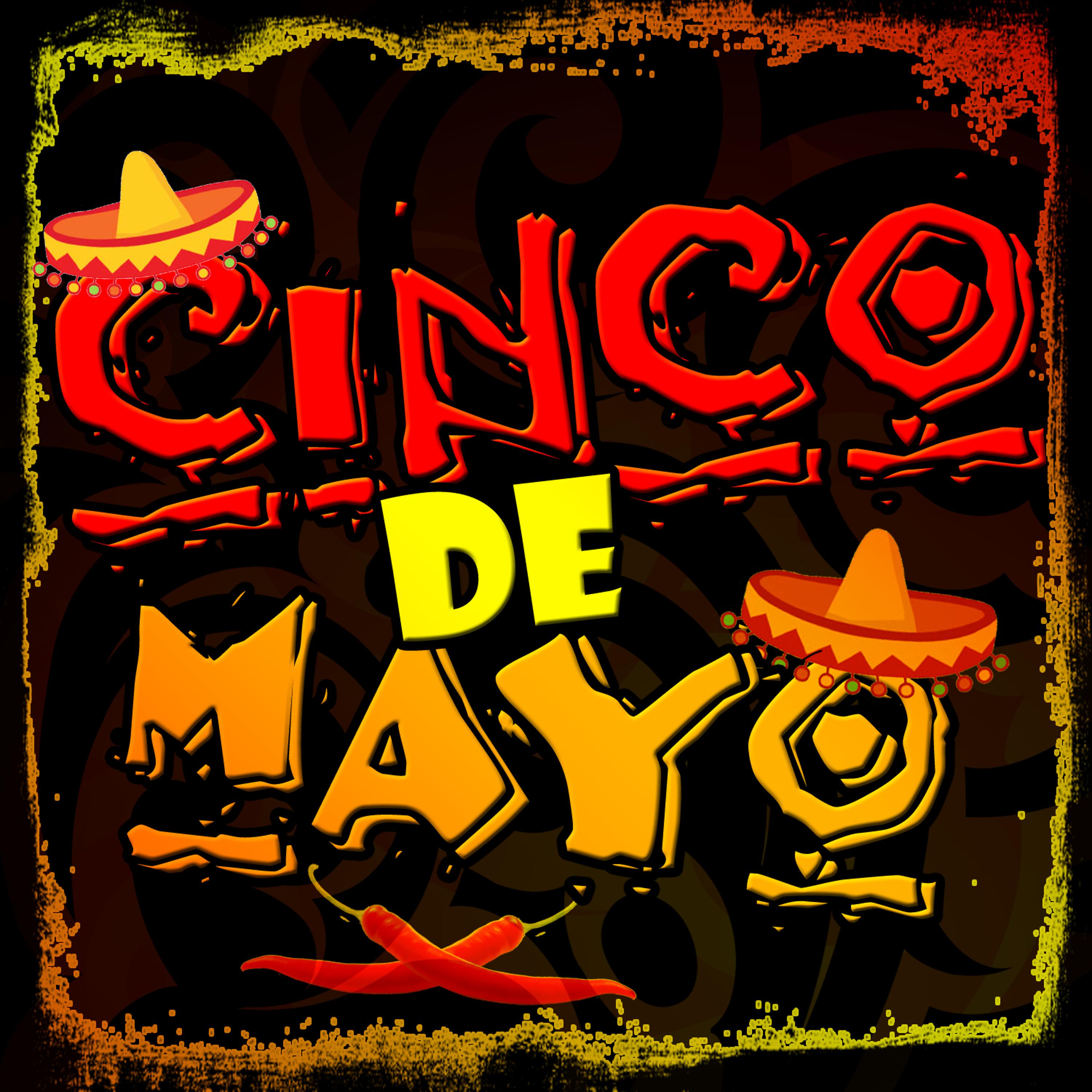 Постер альбома Cinco De Mayo: Mexican Celebration