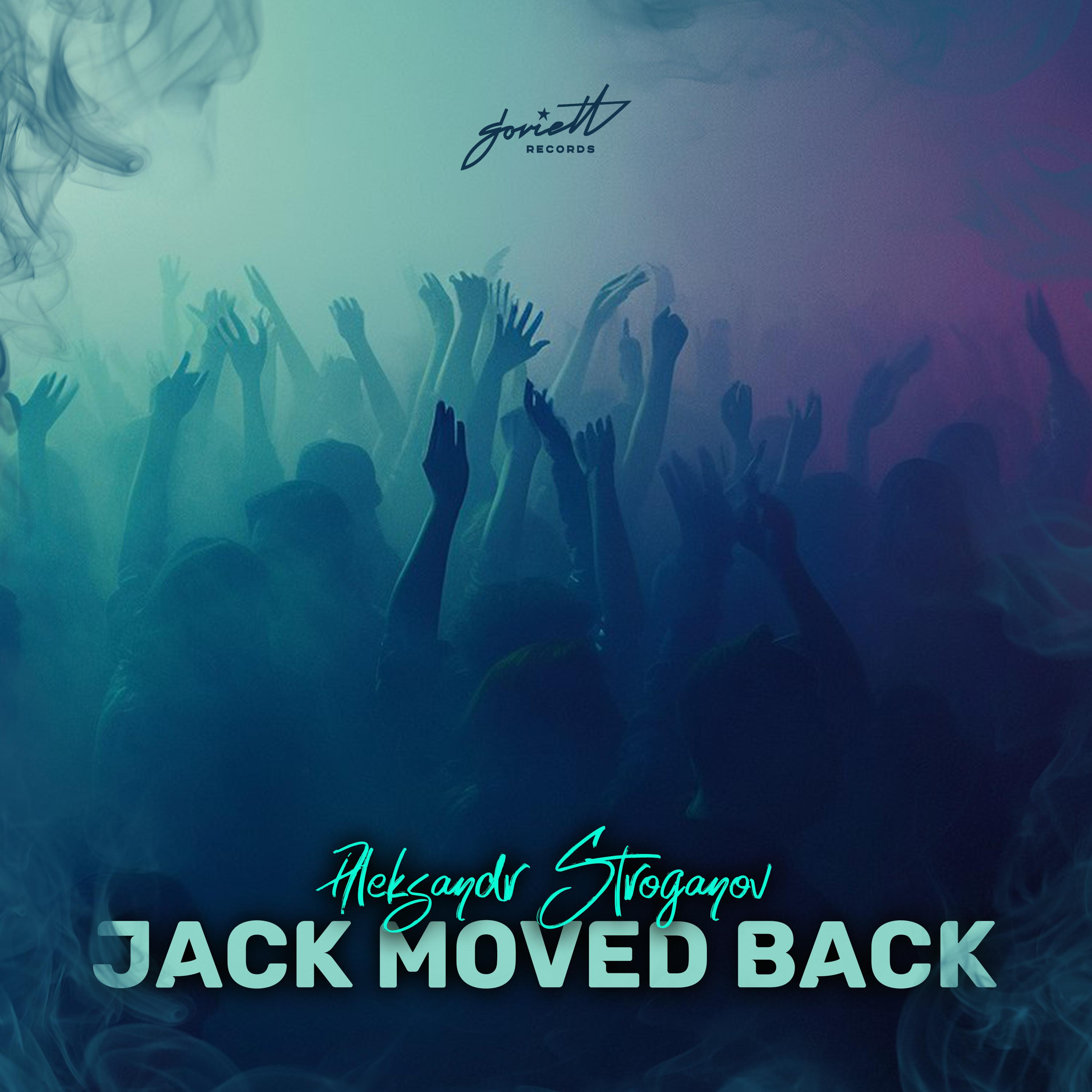 Постер альбома Jack Moved Back