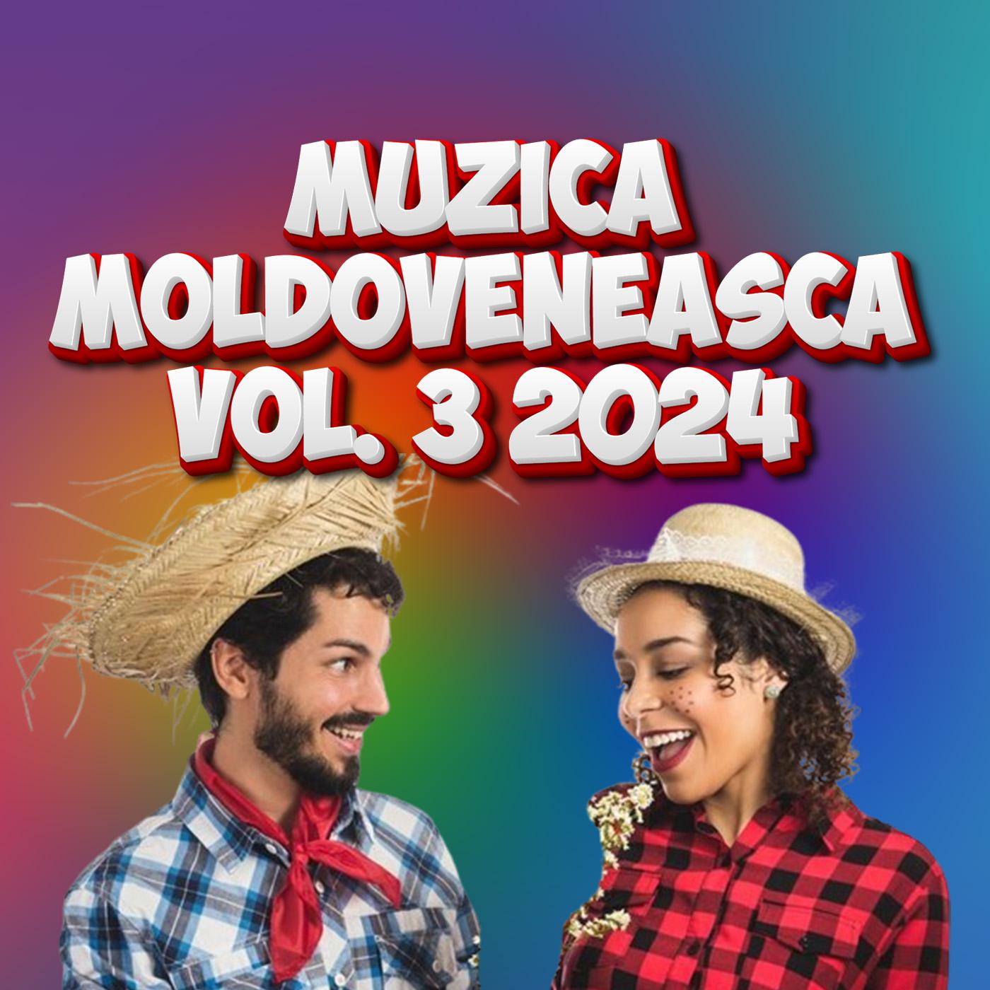 Постер альбома MUZICA MOLDOVENEASCA vol. 3 2024