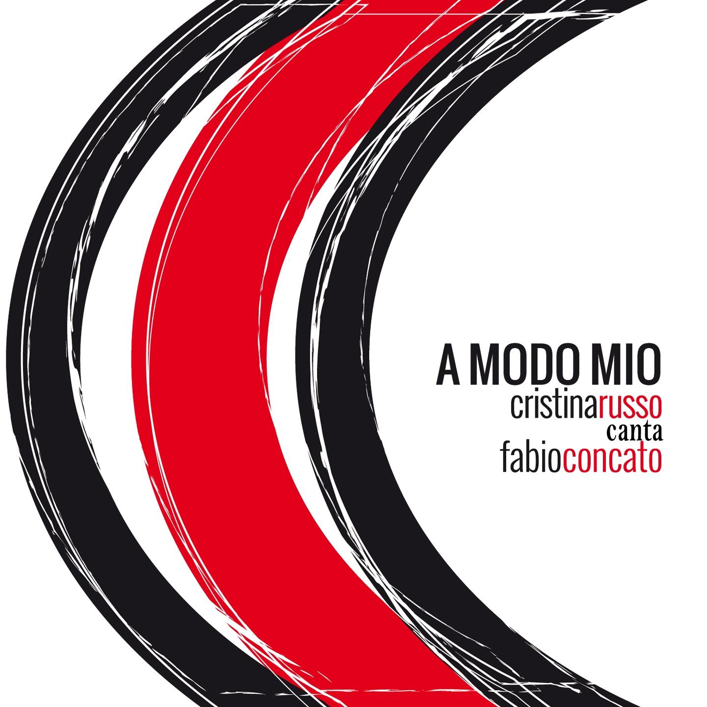 Постер альбома A modo mio: Cristina Russo canta Fabio Concato