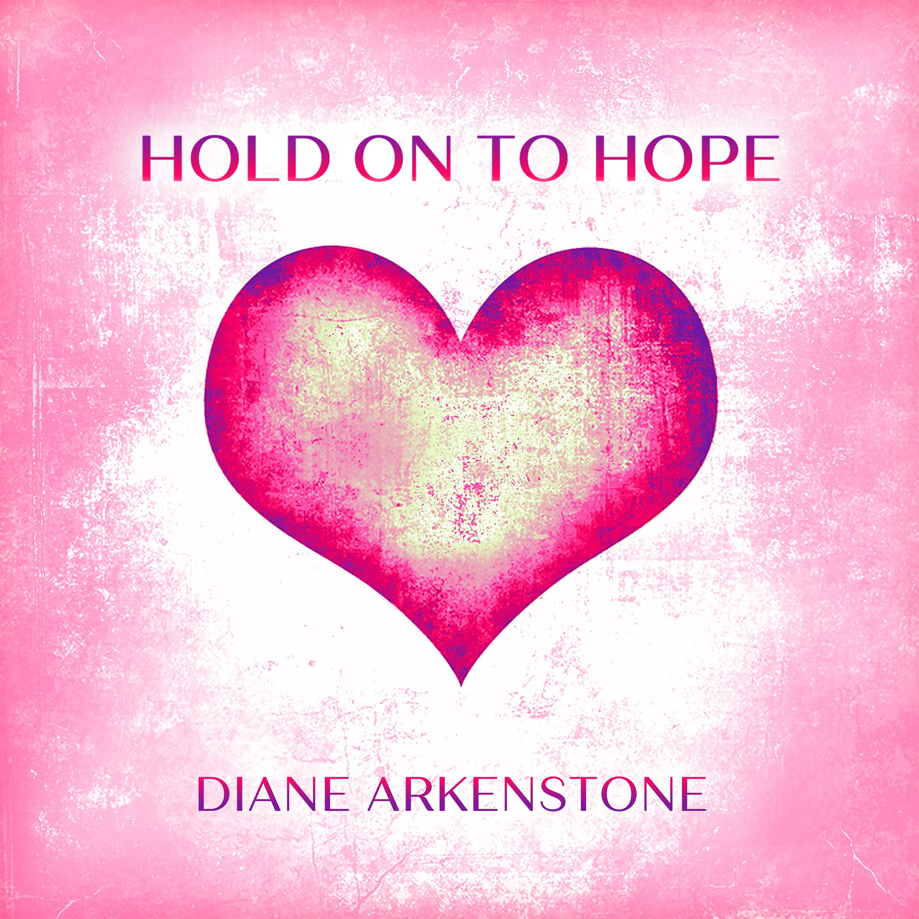 Постер альбома Hold on to Hope (Single)