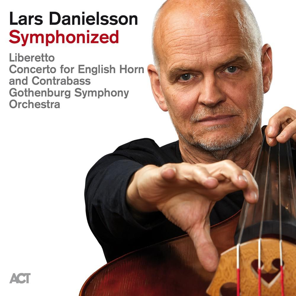Постер альбома Lars Danielsson Symphonized