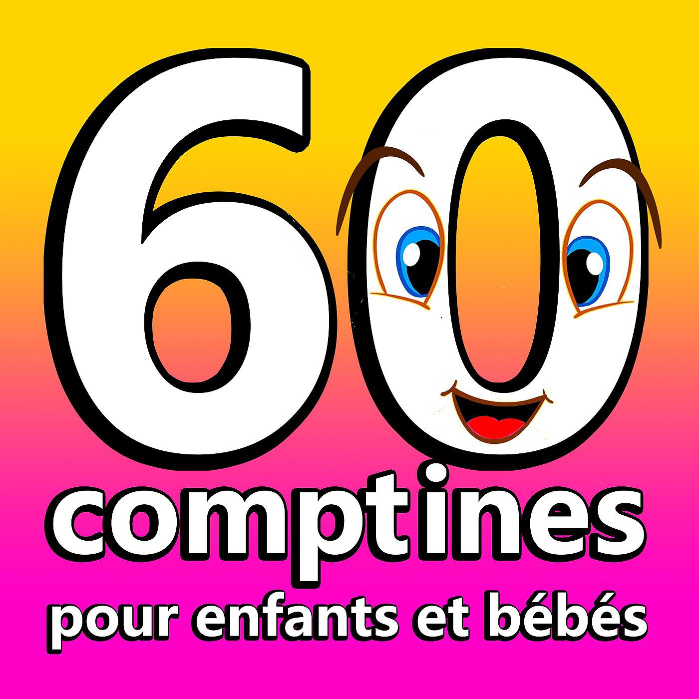 Постер альбома 60 Comptines pour Enfants et Bébés
