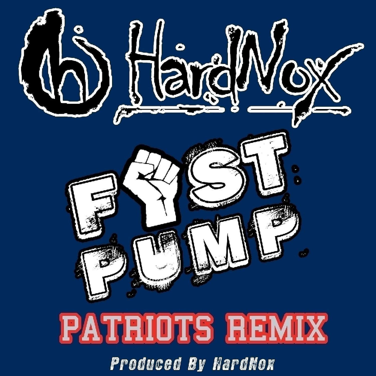 Постер альбома Fist Pump (Patriots Remix) - Single