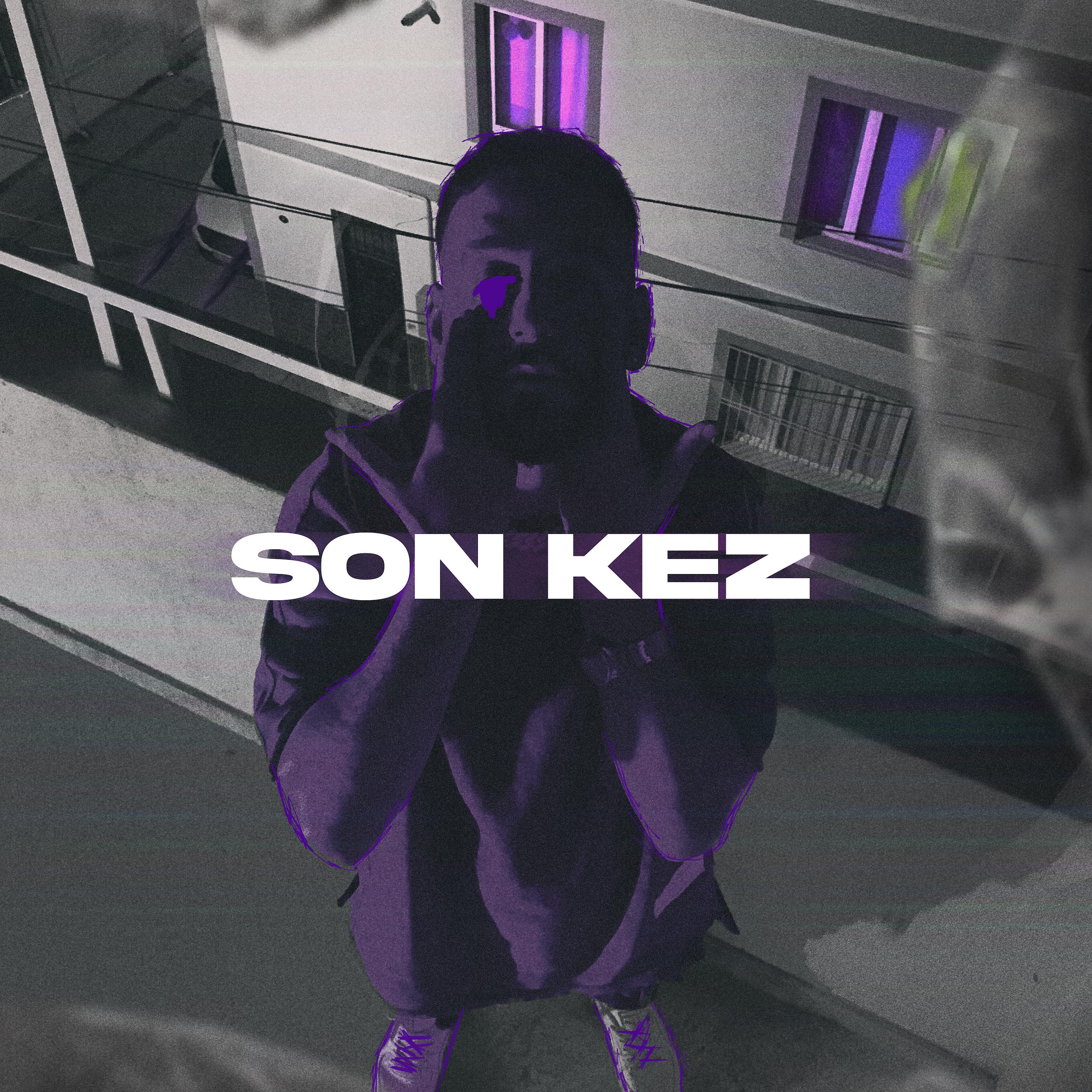 Постер альбома Son Kez