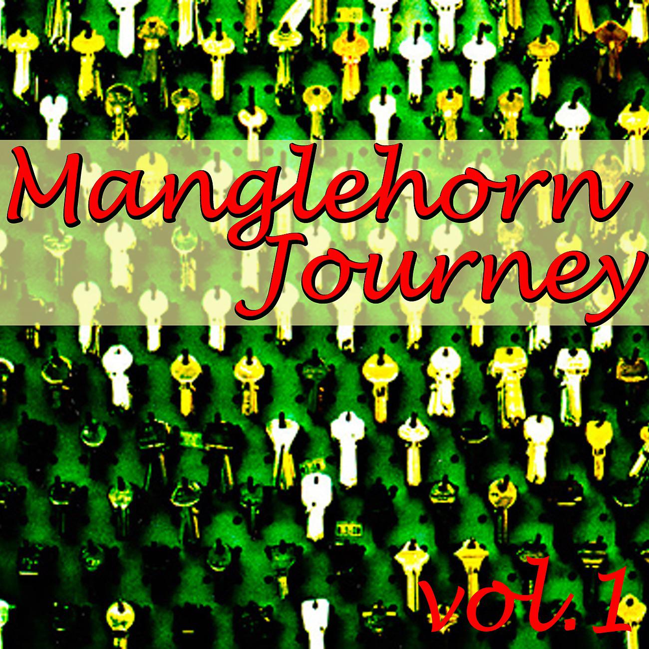 Постер альбома Manglehorn Journey, Vol.1