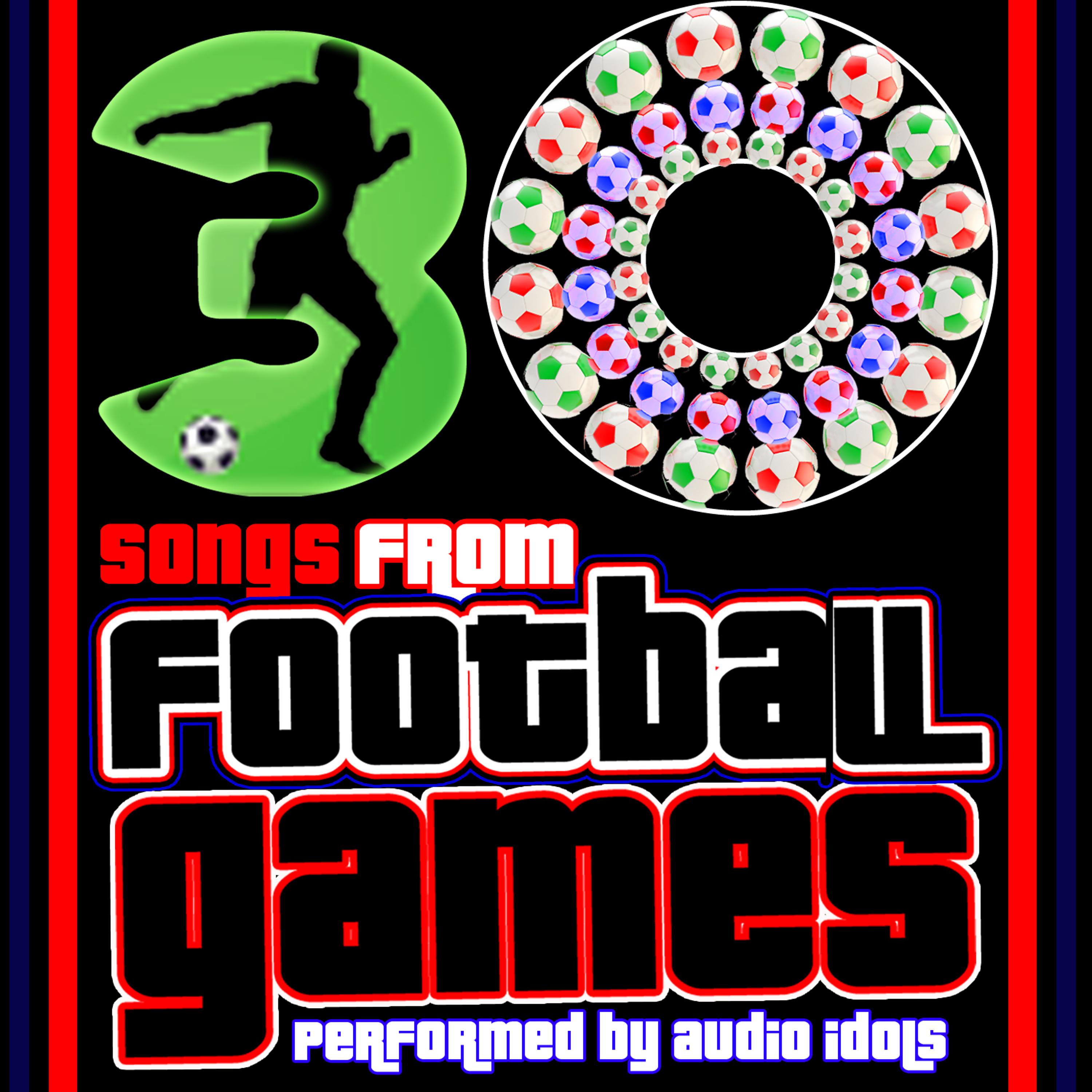 Постер альбома 30 Songs from Football Games