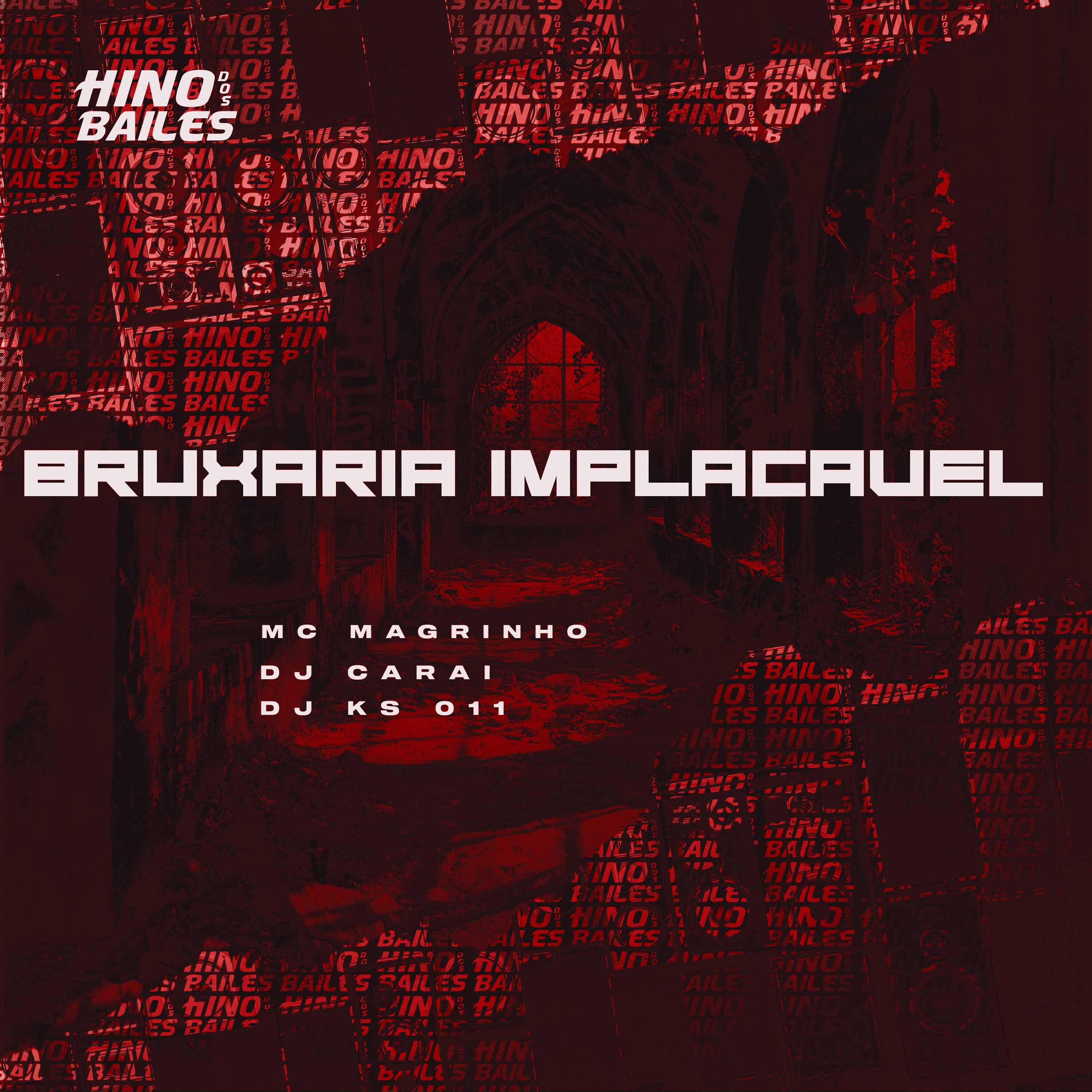 Постер альбома Bruxaria Implacável