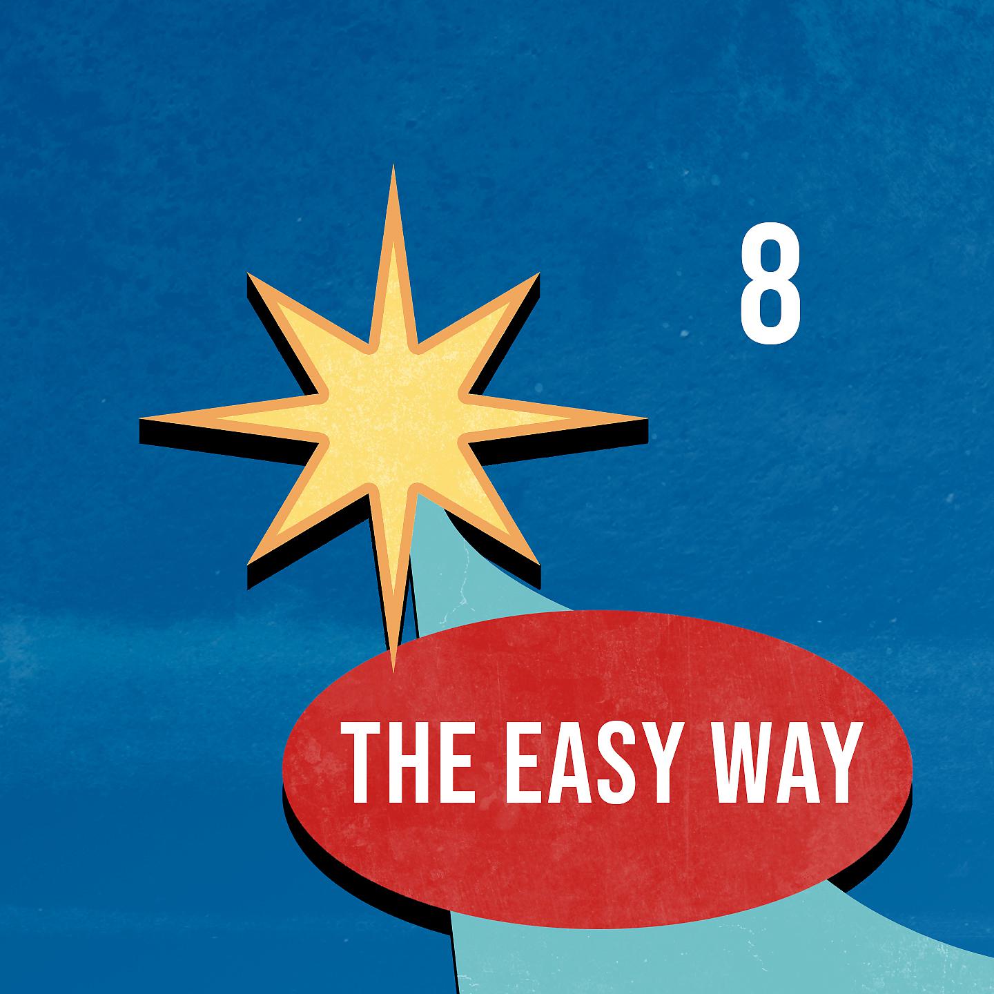 Постер альбома The Easy Way 8