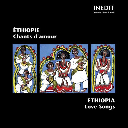Постер альбома Ethiopie, chants d'amour / Ethiopia, Love Songs