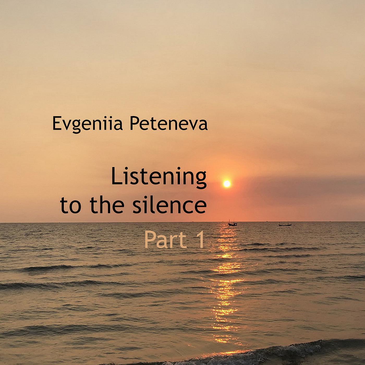 Постер альбома Listening to the Silence. Part 1