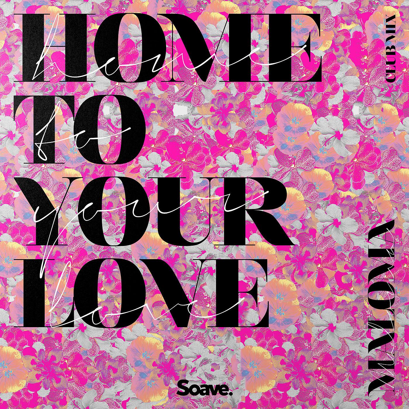 Постер альбома Home to Your Love (Club Mix)