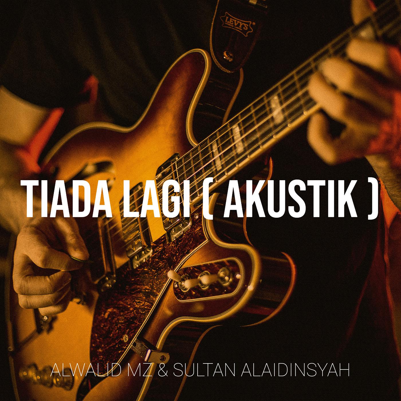 Постер альбома Tiada Lagi ( Akustik )