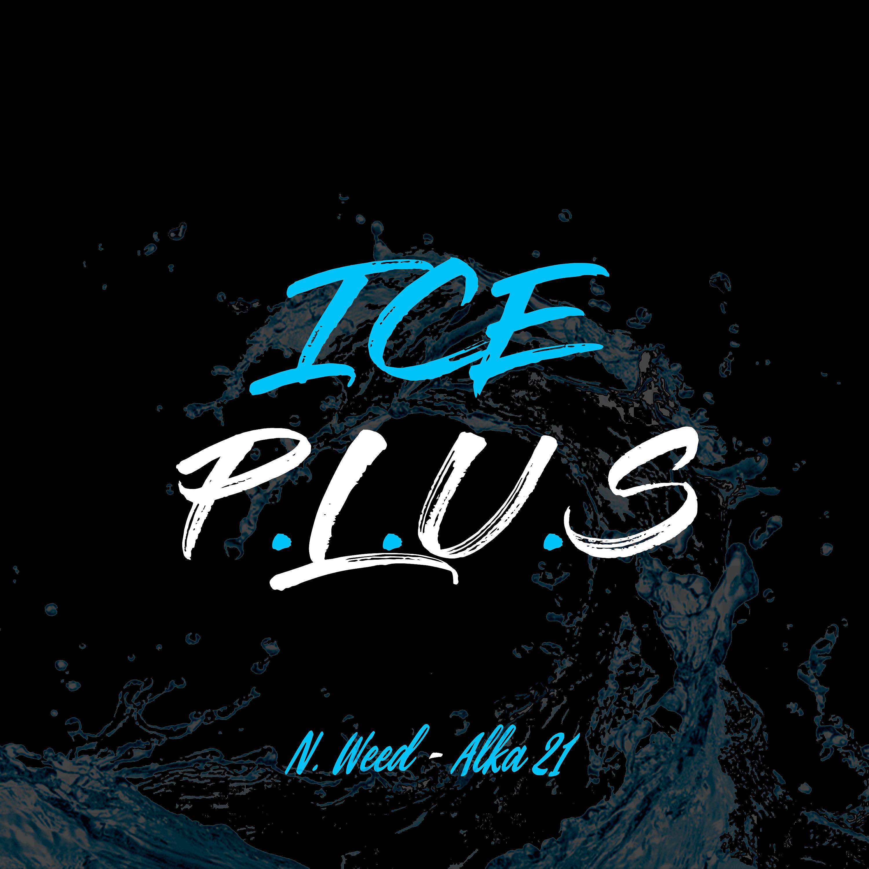 Постер альбома Ice Plus (feat. Alka 21)