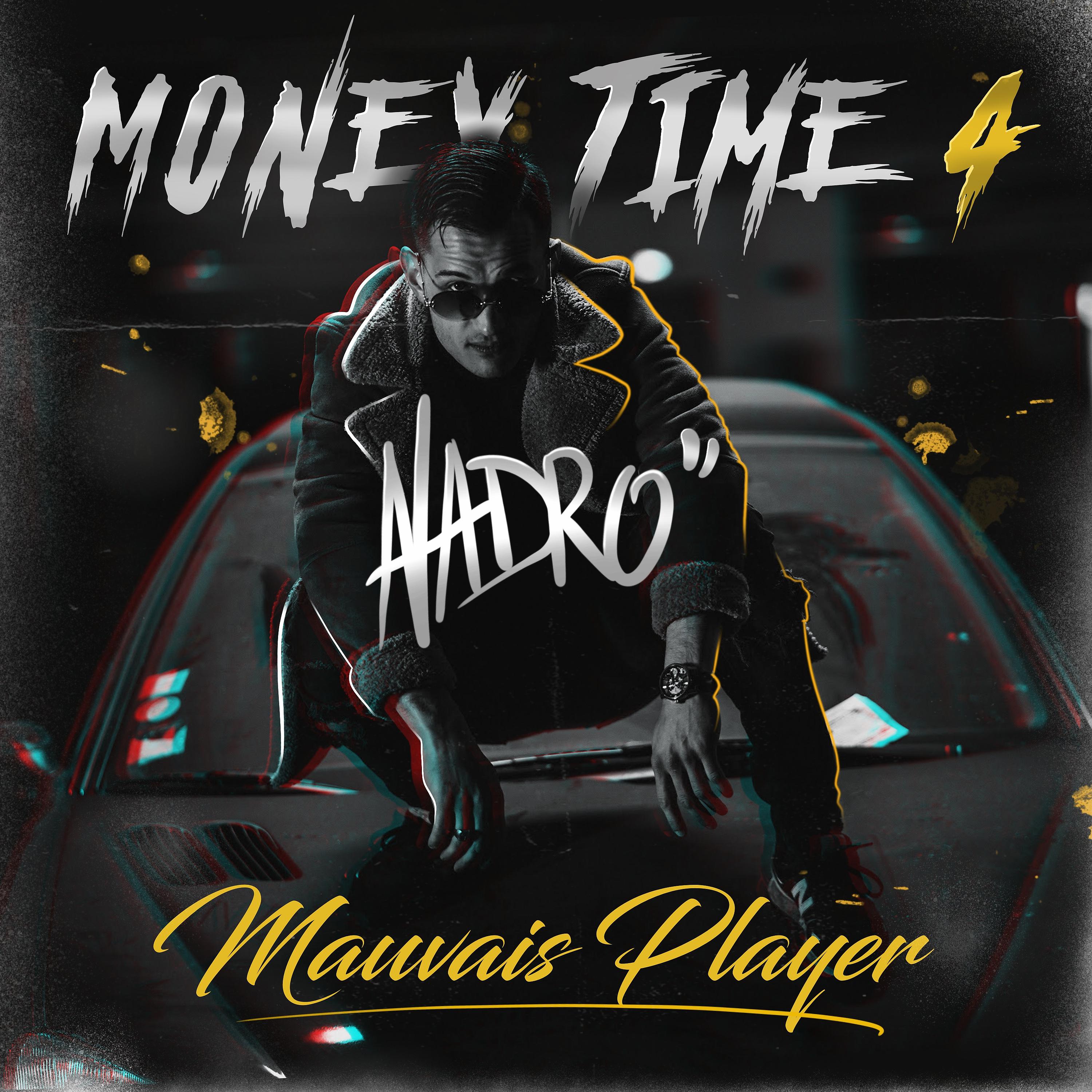 Постер альбома Mauvais Player #MoneyTime 4