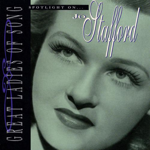 Постер альбома Great Ladies Of Song / Spotlight On Jo Stafford