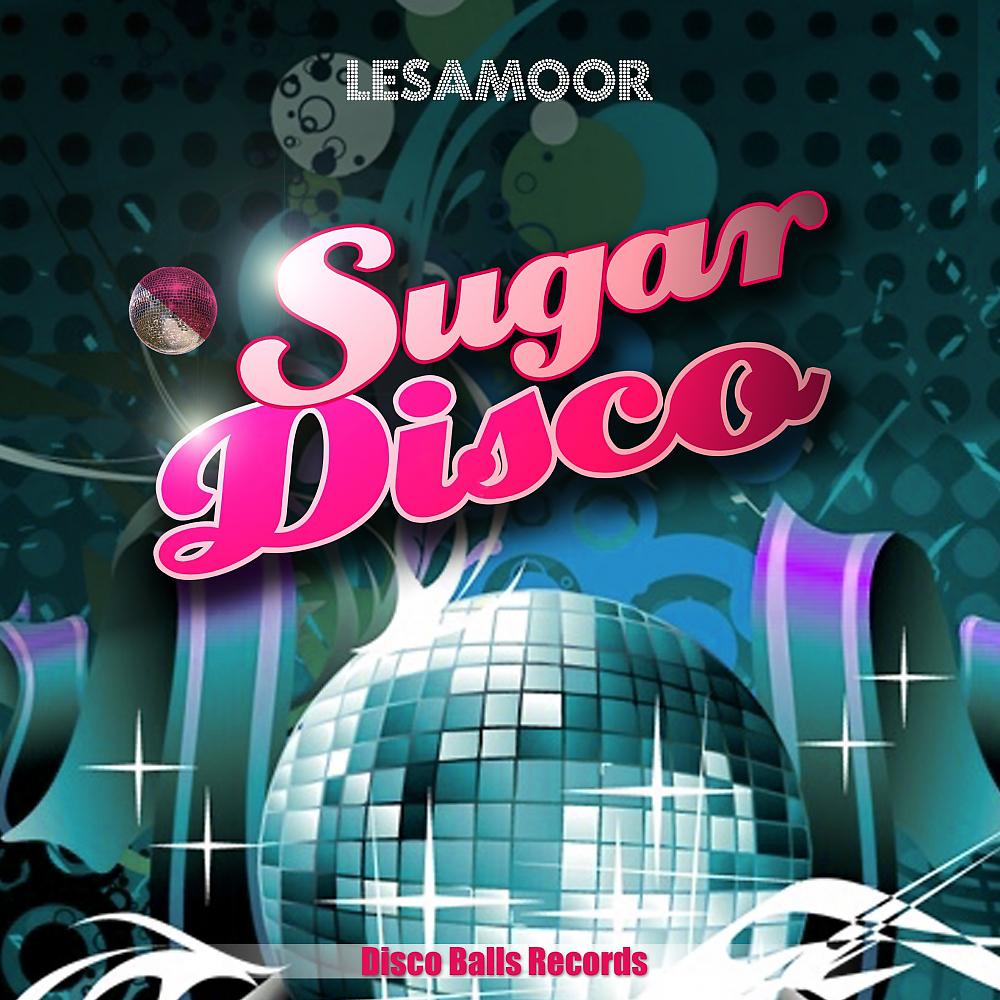 Постер альбома Sugar Disco