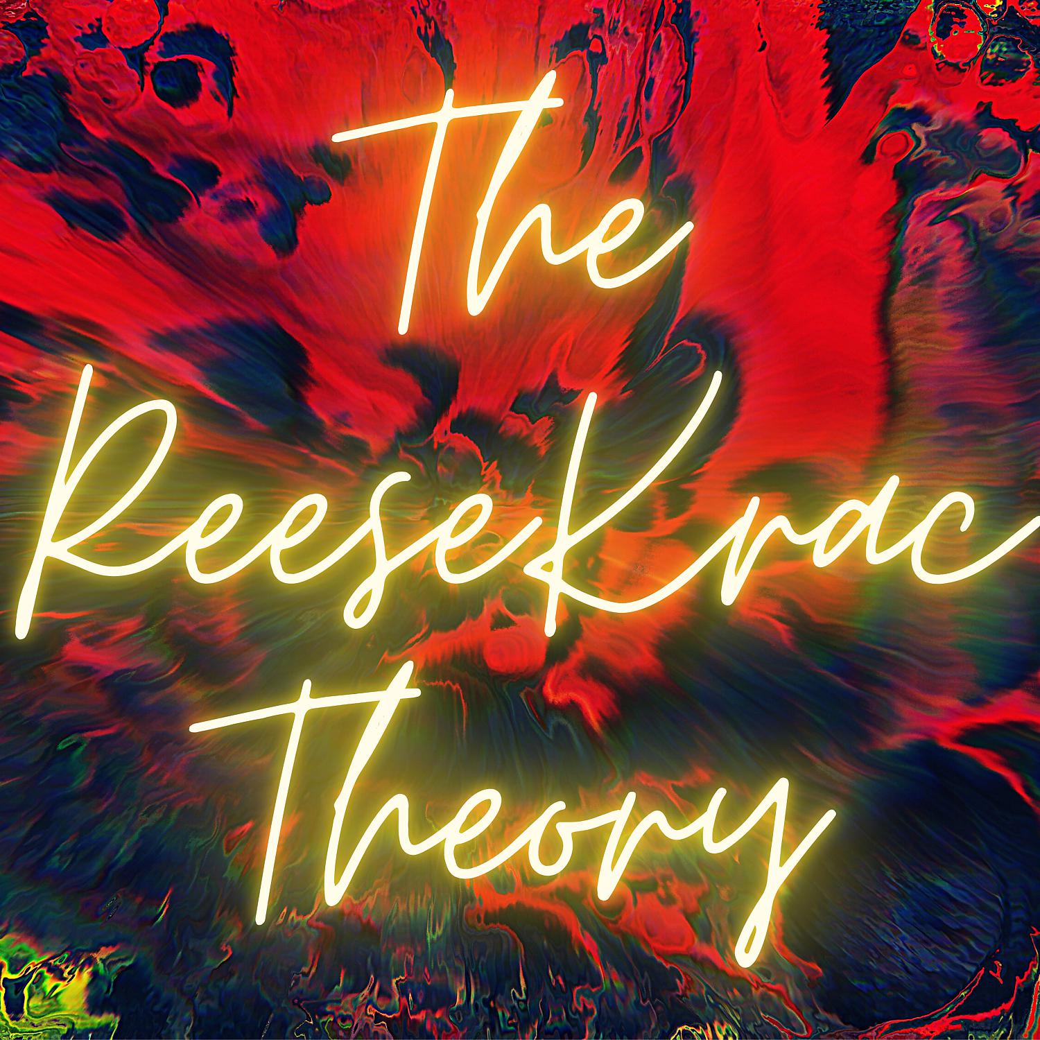 Постер альбома The Reese Krac Theory