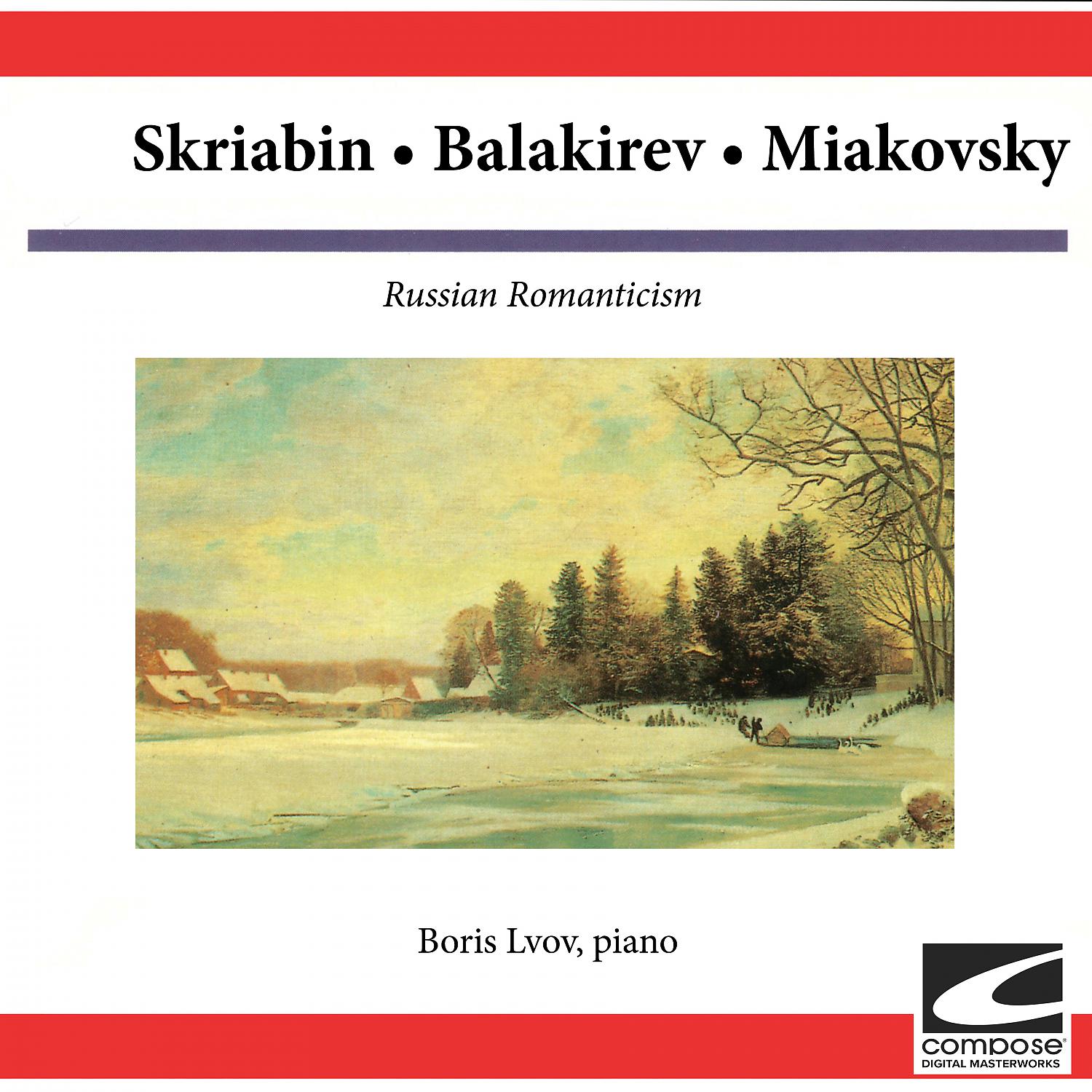 Постер альбома Skriabin, Balakirev, Miakovsky: Russian Romanticism