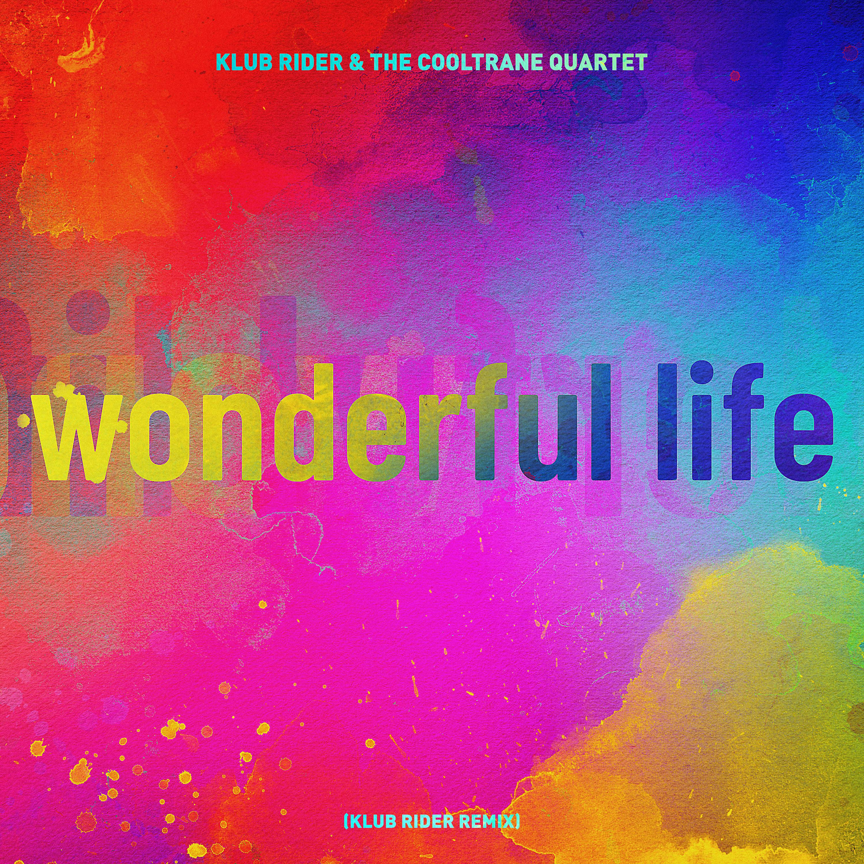 Постер альбома Wonderful Life (Klub Rider Remix)