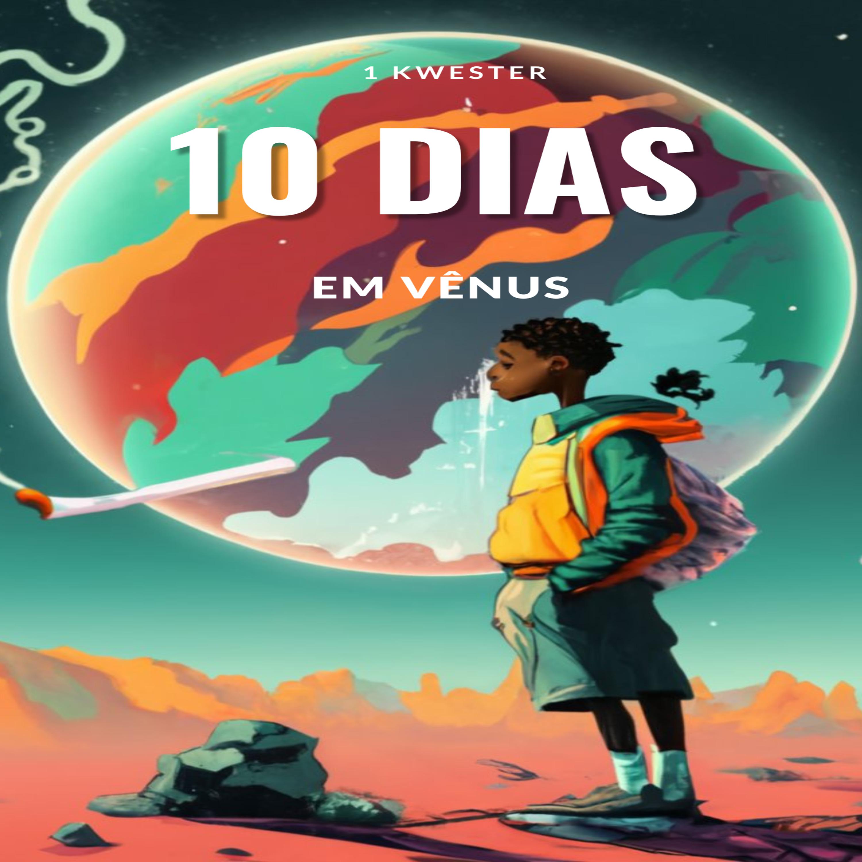 Постер альбома 1Kwester: 10 Dias em Vênus