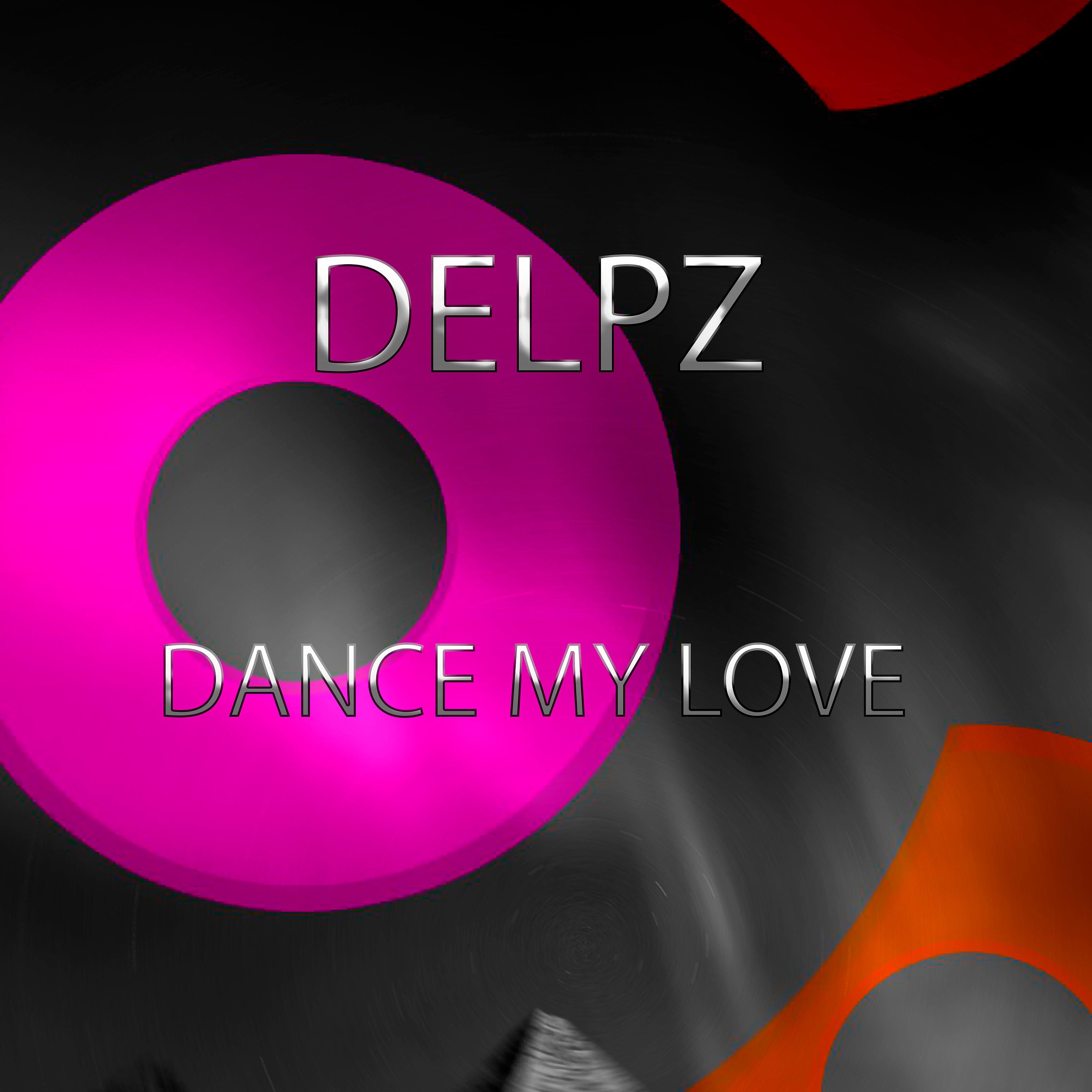 Постер альбома Dance My Love