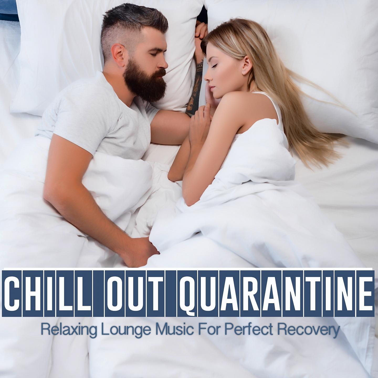 Постер альбома Chill Out Quarantine