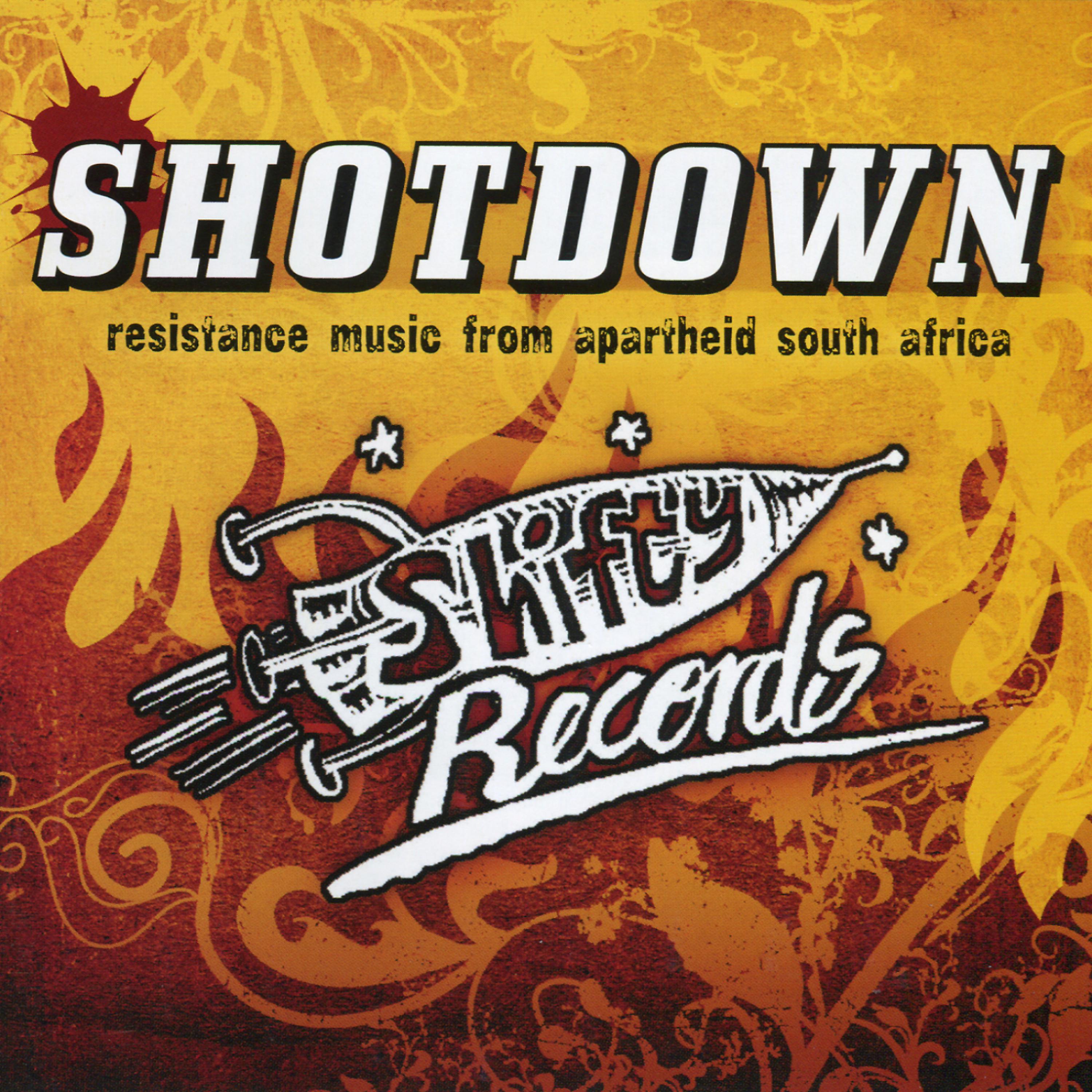 Постер альбома Shotdown - Resistance Music from Apartheid South Africa