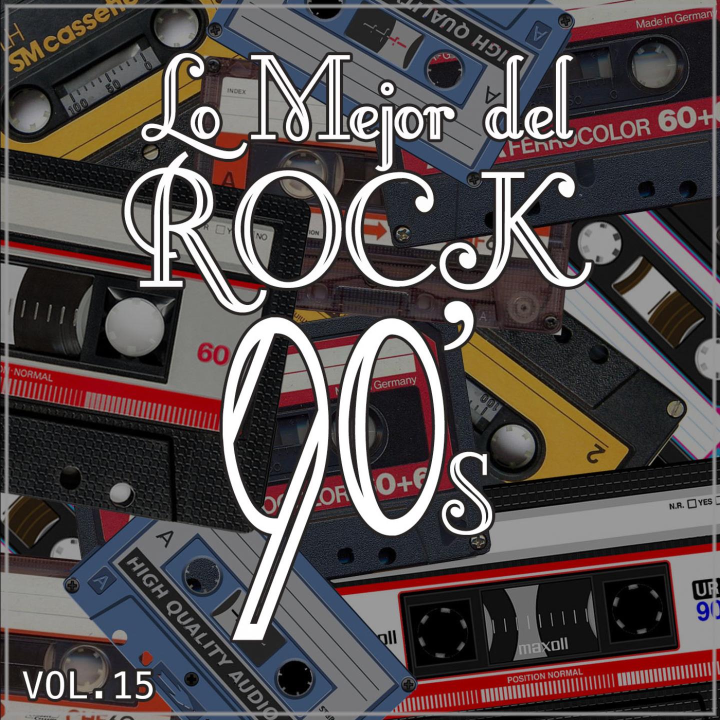 Постер альбома Lo Mejor del Rock de los 90: Vol. 15