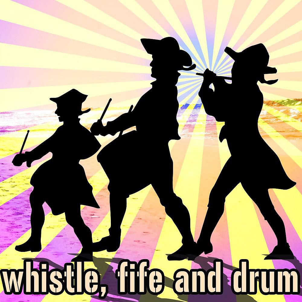 Постер альбома Whistle, Fife & Drum