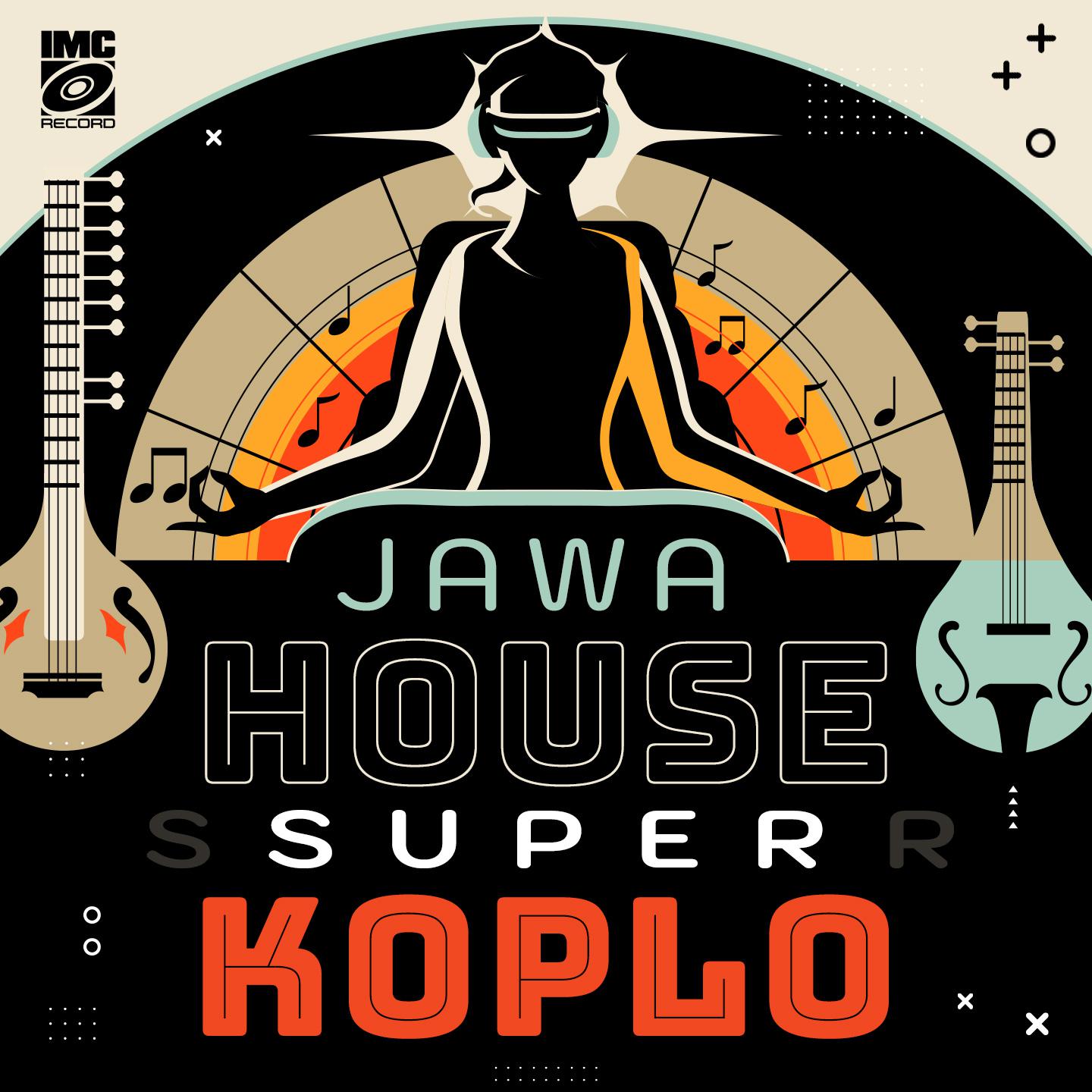 Постер альбома JAWA HOUSE SUPER KOPLO